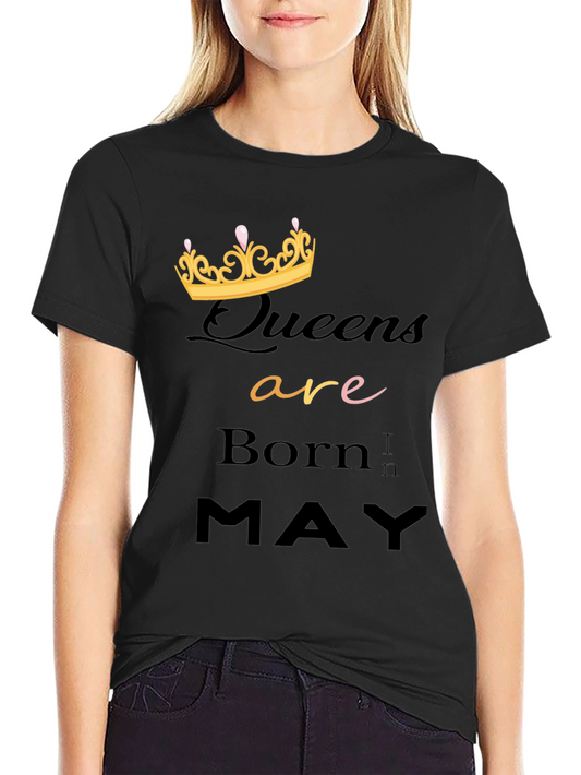 Queens Are Born In May Black Graphic T-Shirt
