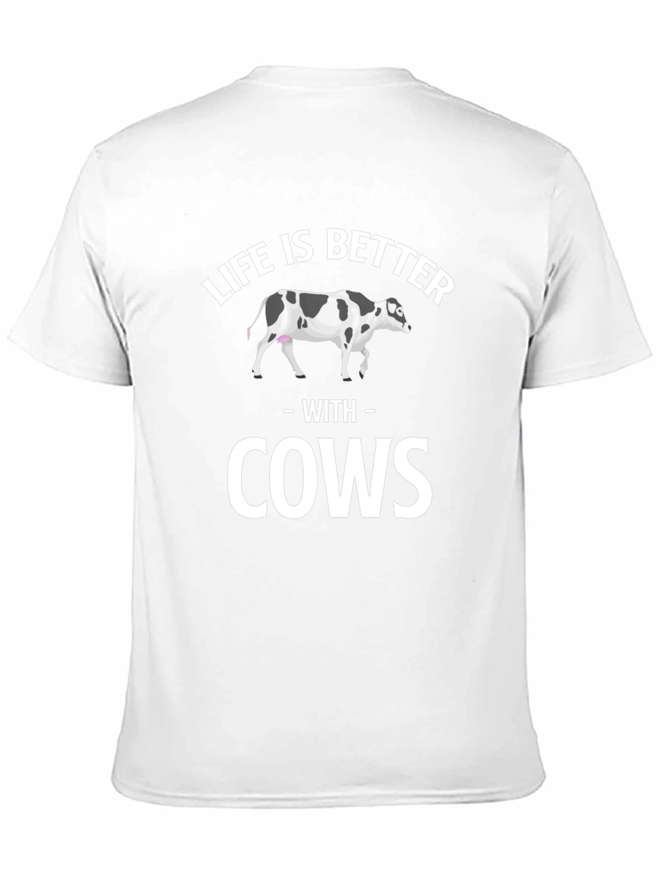 Life is Better with Cows Graphic T-Shirt