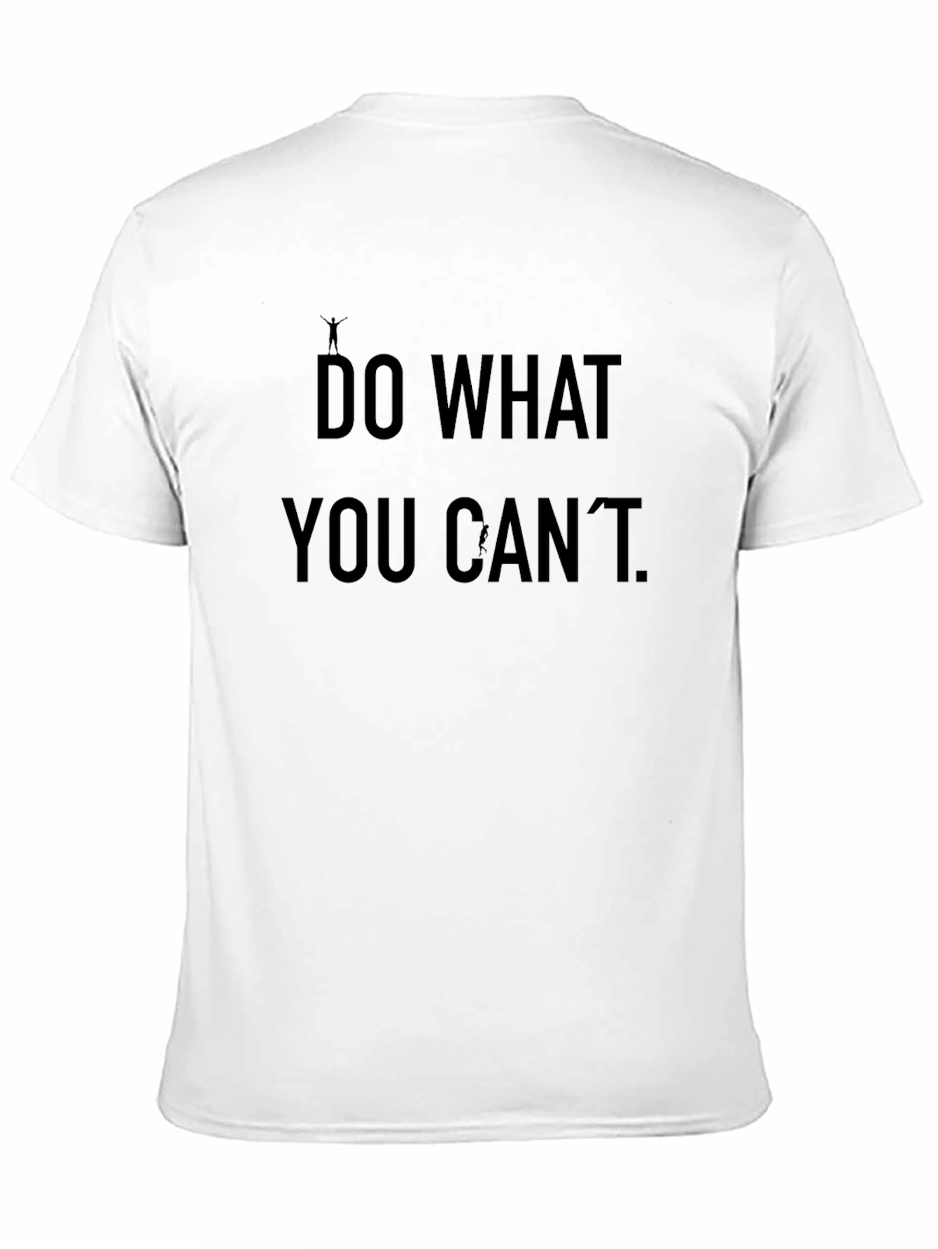 Do What You Cant Black T-Shirt