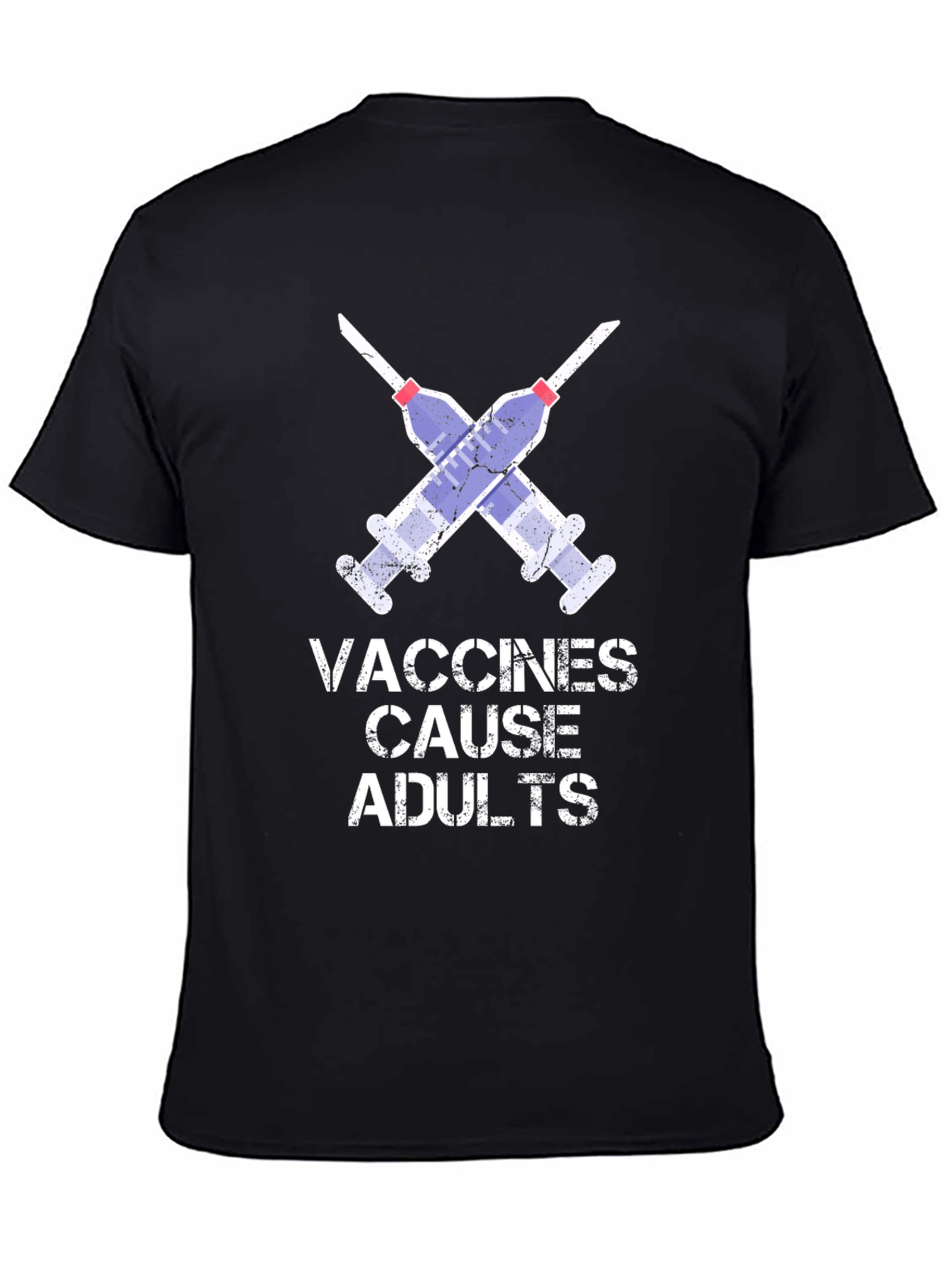 Vaccines Cause Adults Graphic T-Shirt