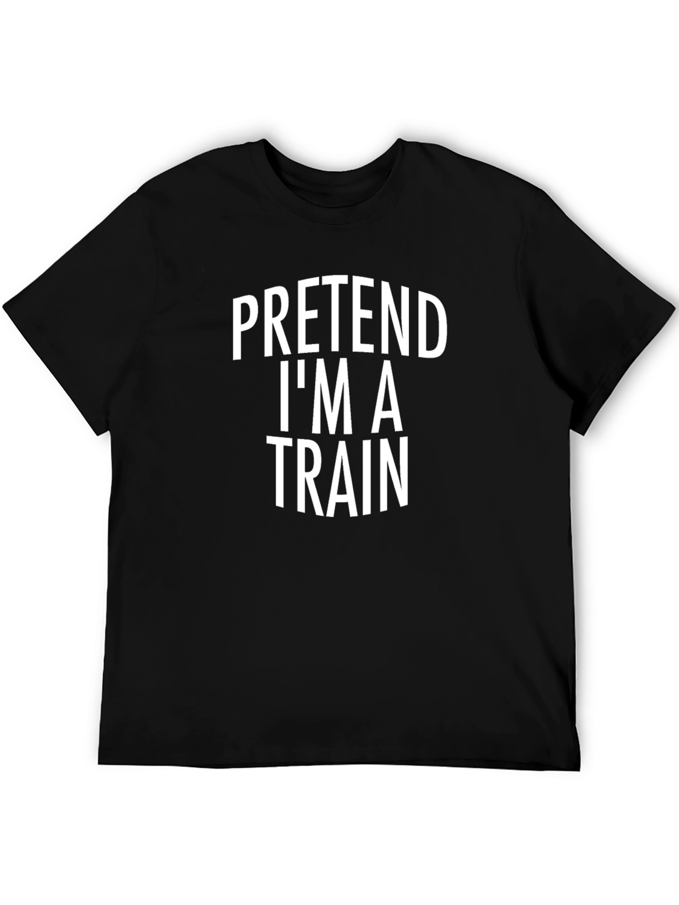 Pretend Im a Train T-Shirt - Funny Costume Tee