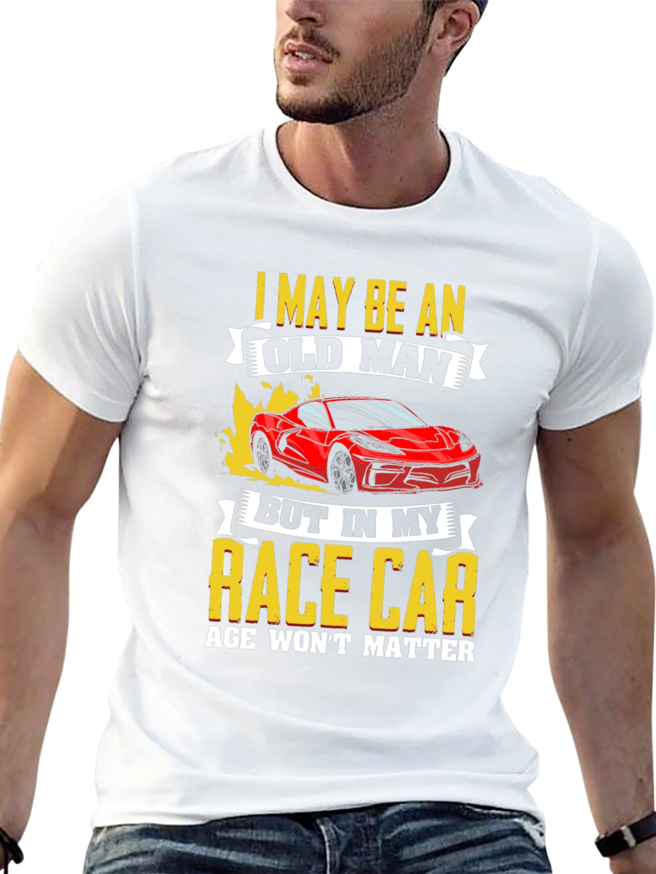 Old Man Race Car T-Shirt: Age Wont Matter