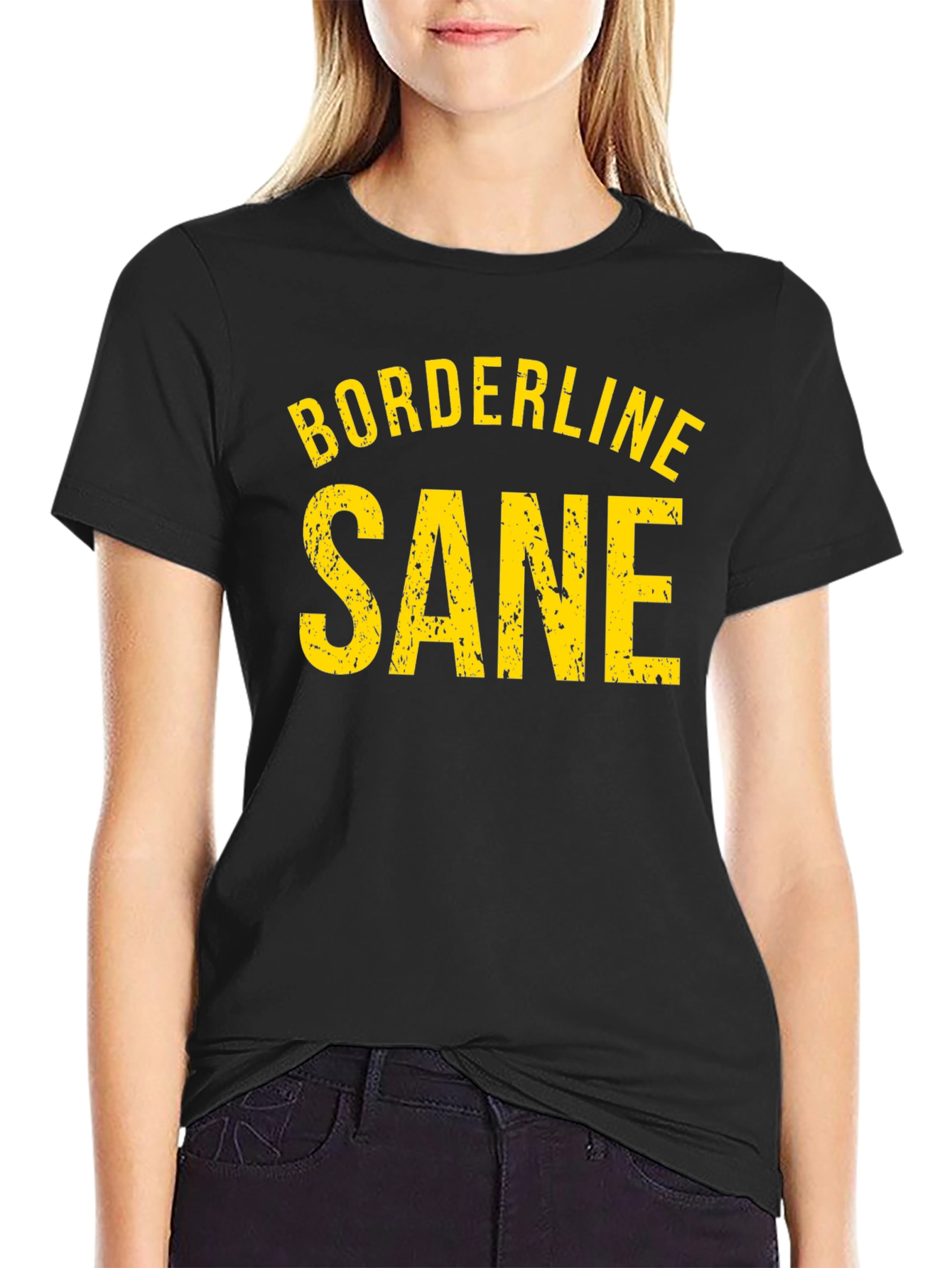 Borderline Sane Graphic Tee - Funny Sarcastic T-Shirt
