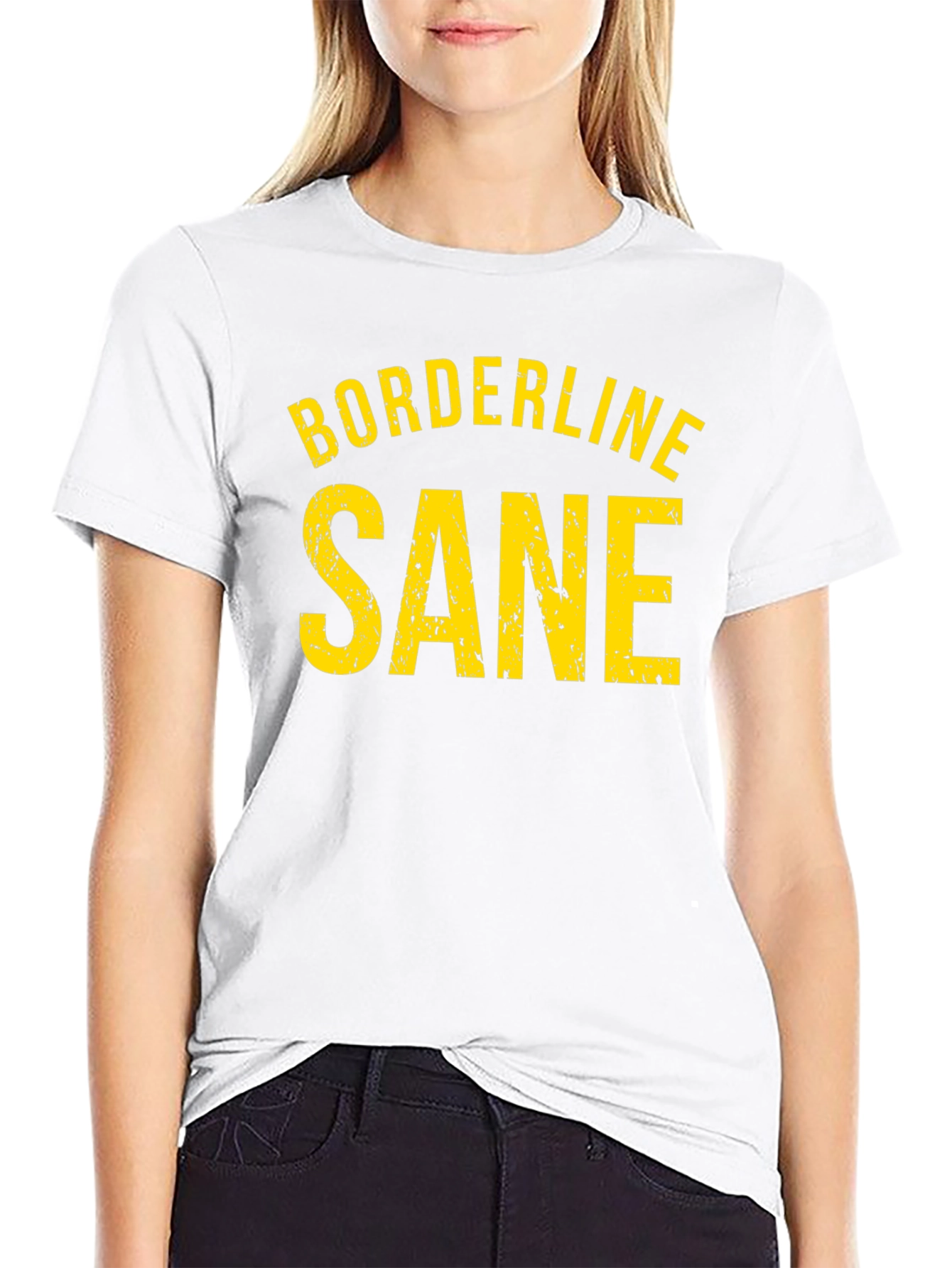 Borderline Sane Graphic Tee - Funny Sarcastic T-Shirt