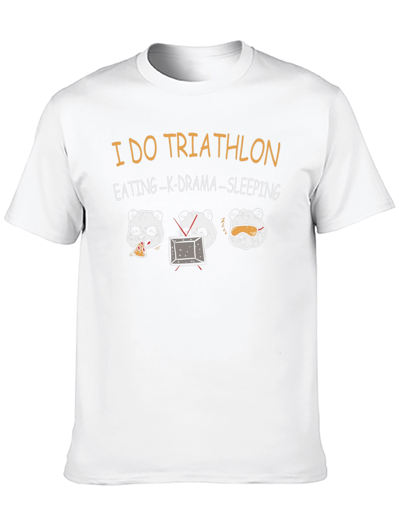 I Do Triathlon Panda Eating K-Drama Sleeping T-Shirt
