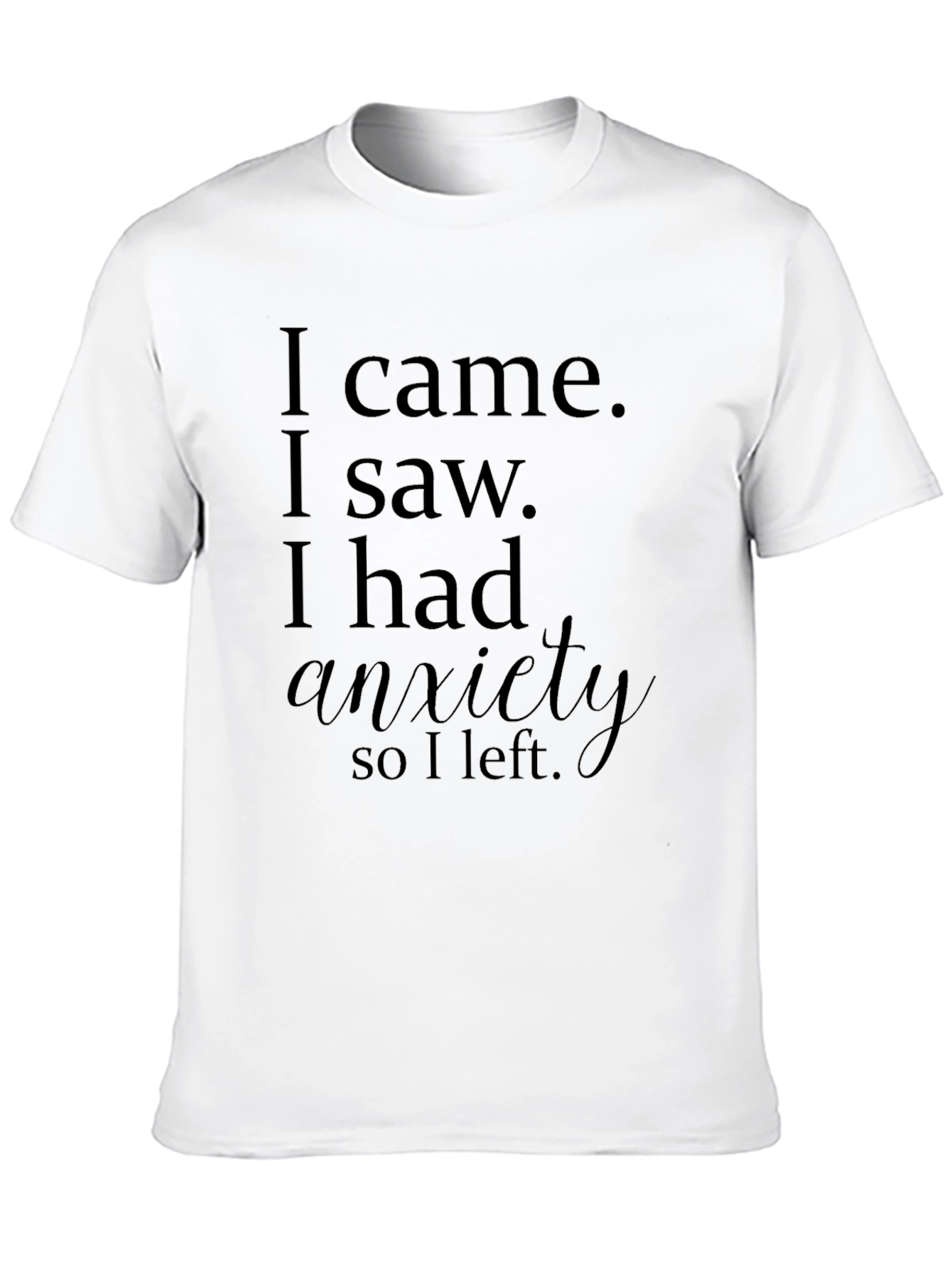 Funny Anxiety Graphic T-Shirt
