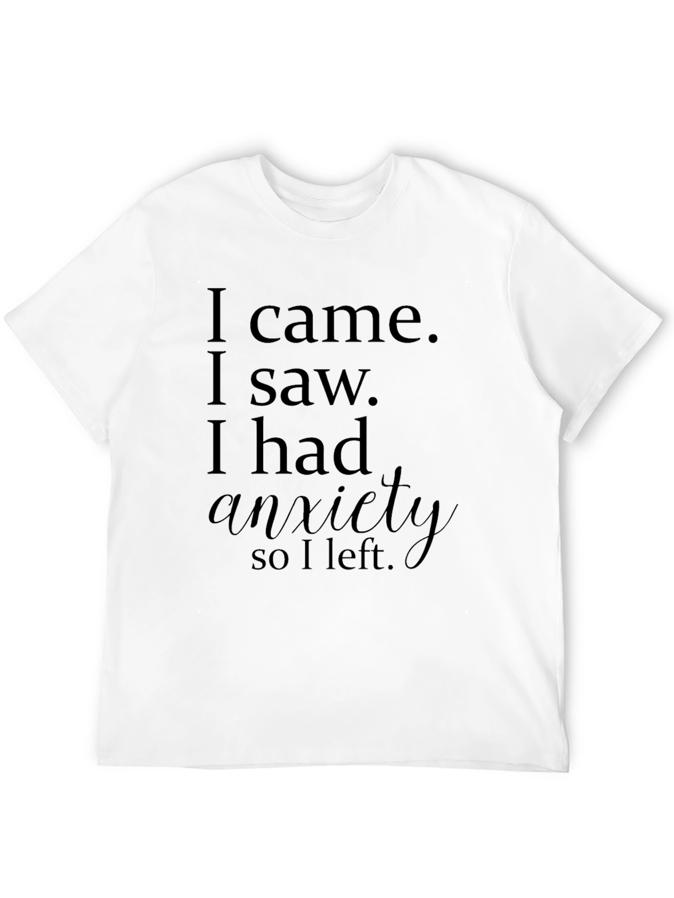 Funny Anxiety Graphic T-Shirt