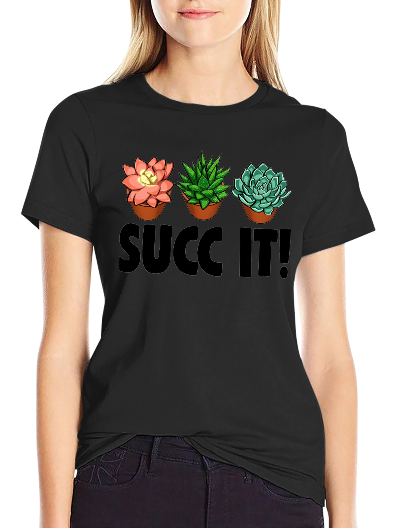 Succ It! T-Shirt: Succulent Plant Graphic Tee