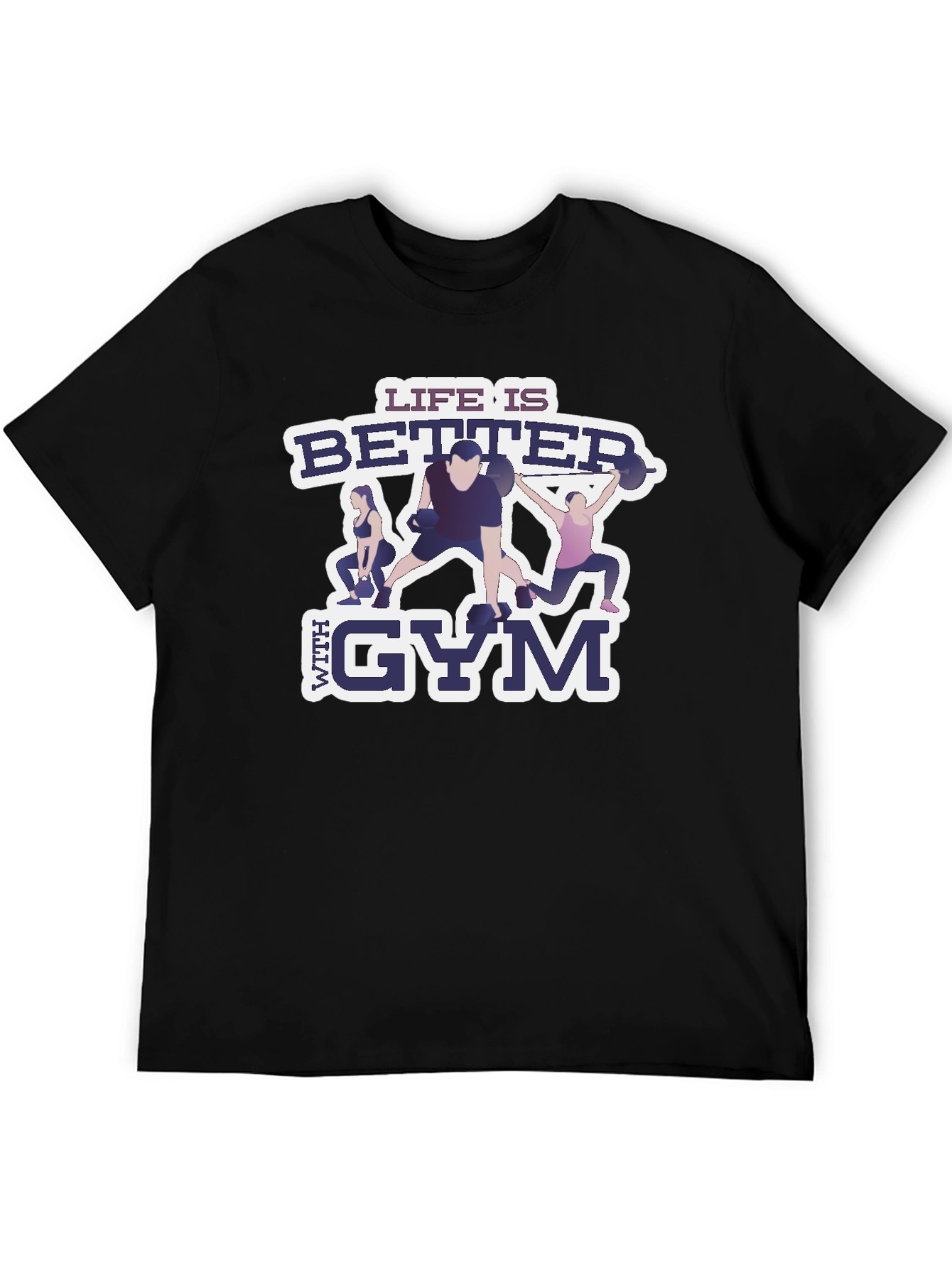 Life is Better With Gym Black T-Shirt