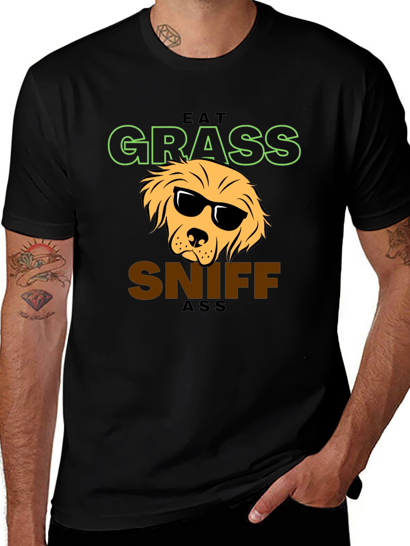 Eat Grass Sniff Ass T-Shirt - Dog Lover Apparel