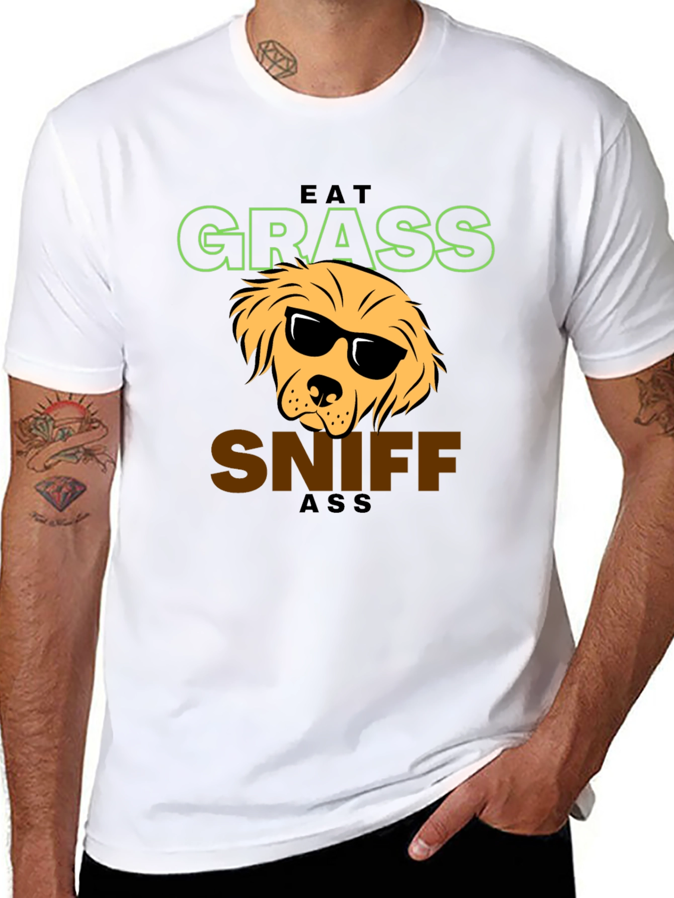 Eat Grass Sniff Ass T-Shirt - Dog Lover Apparel