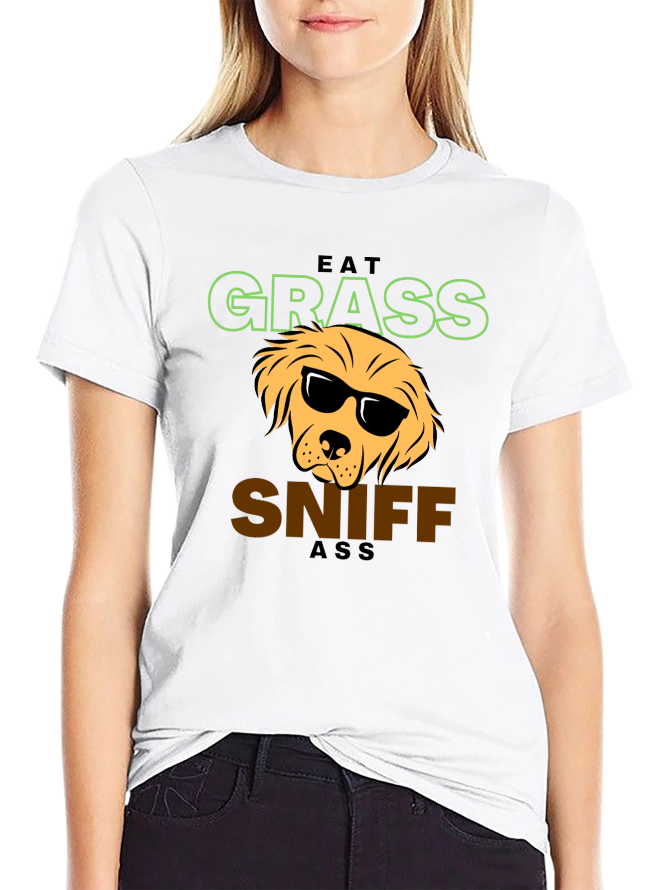 Eat Grass Sniff Ass T-Shirt - Dog Lover Apparel