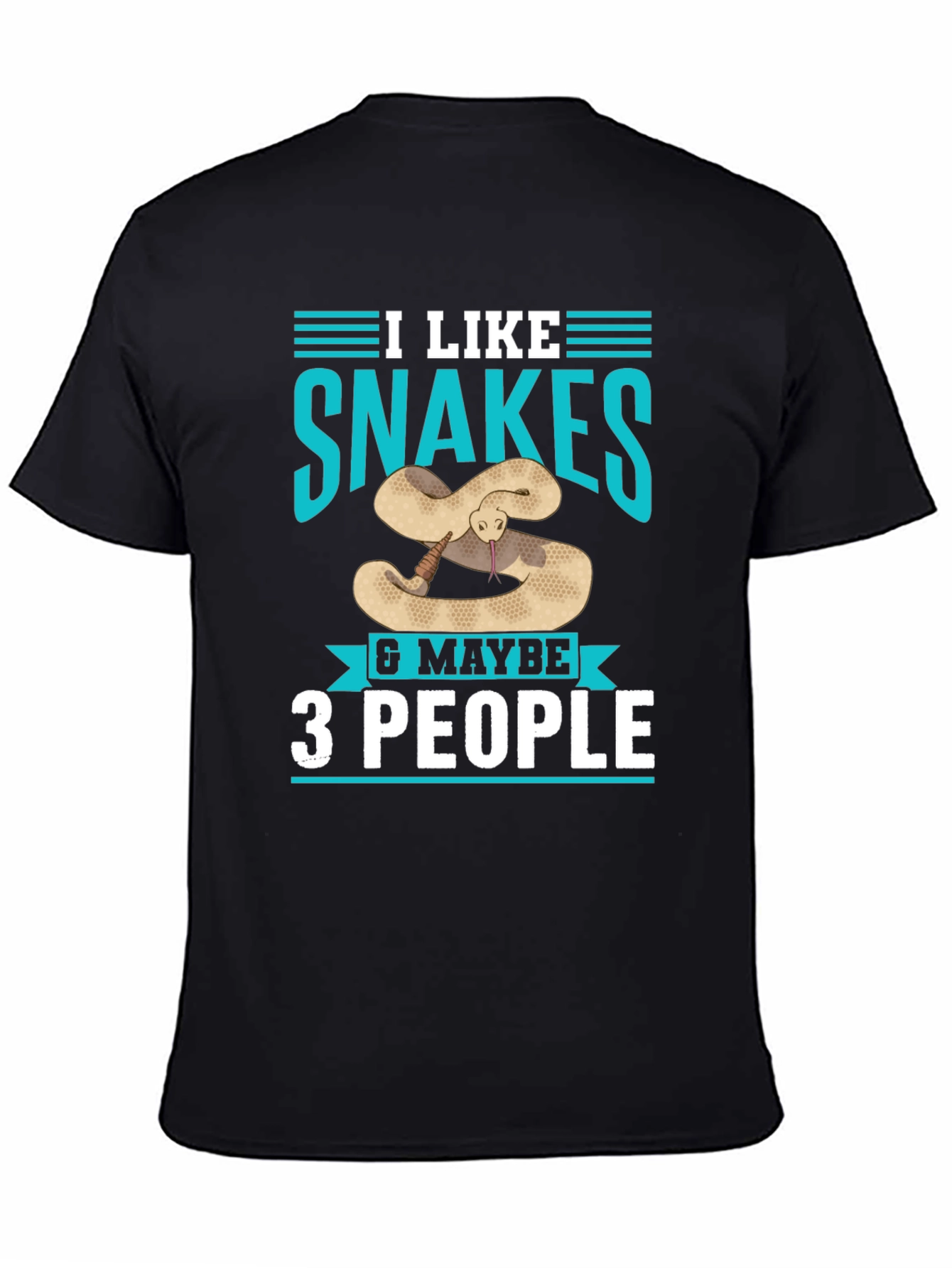 I Like Snakes & Maybe 3 People T-Shirt