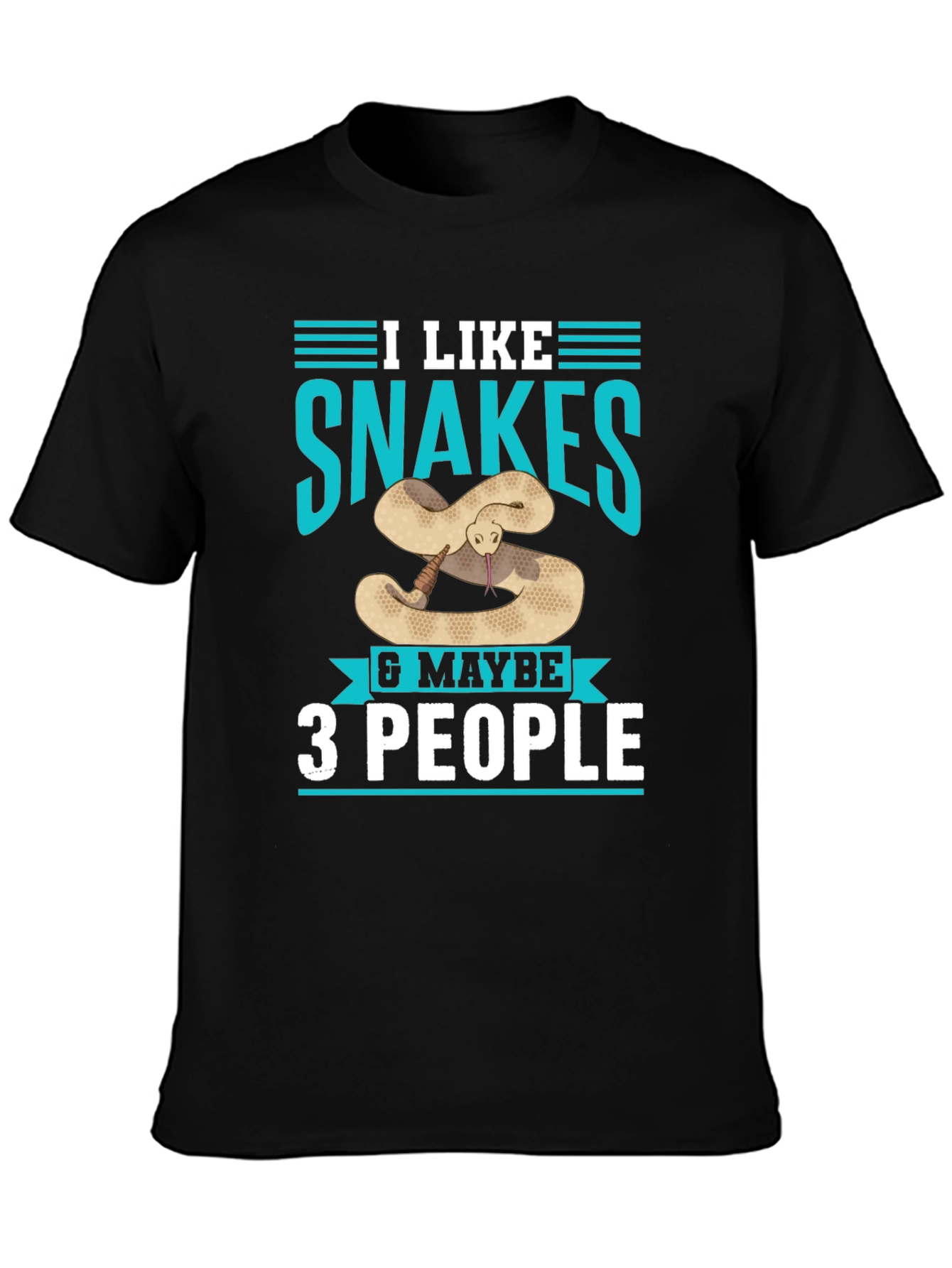 I Like Snakes & Maybe 3 People T-Shirt