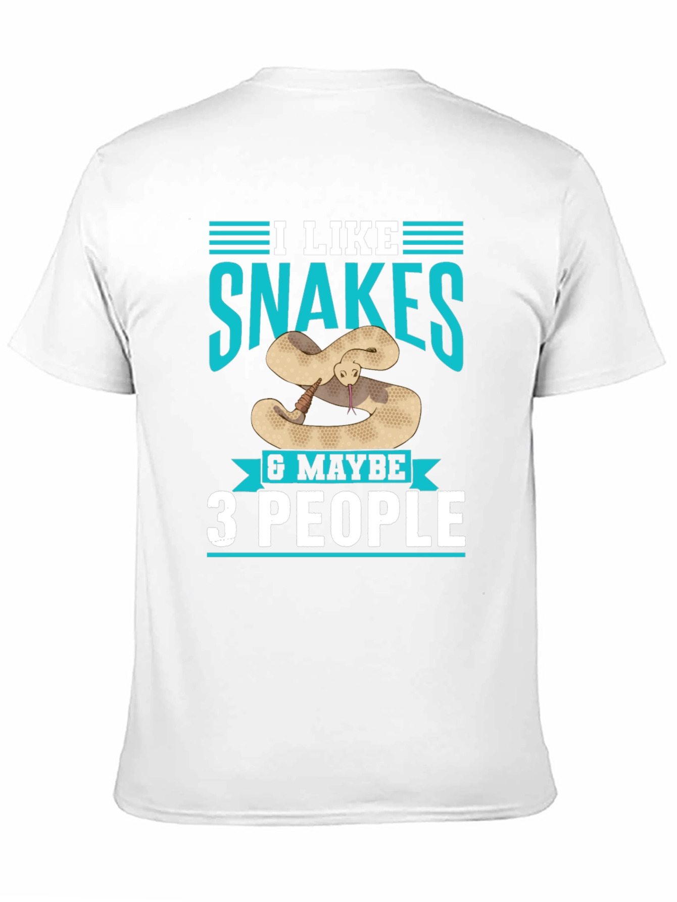 I Like Snakes & Maybe 3 People T-Shirt