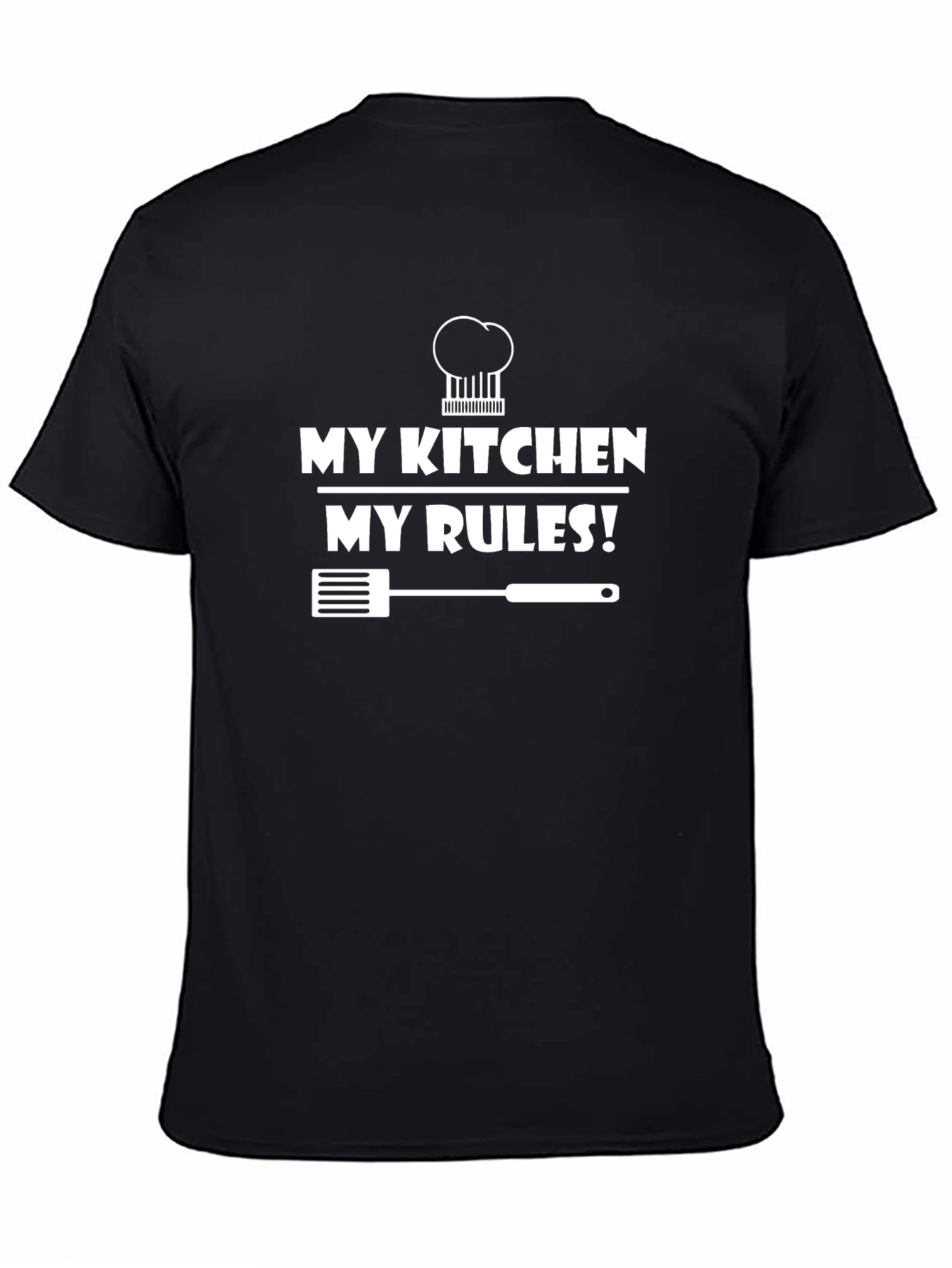 My Kitchen My Rules T-Shirt - Chef Edition
