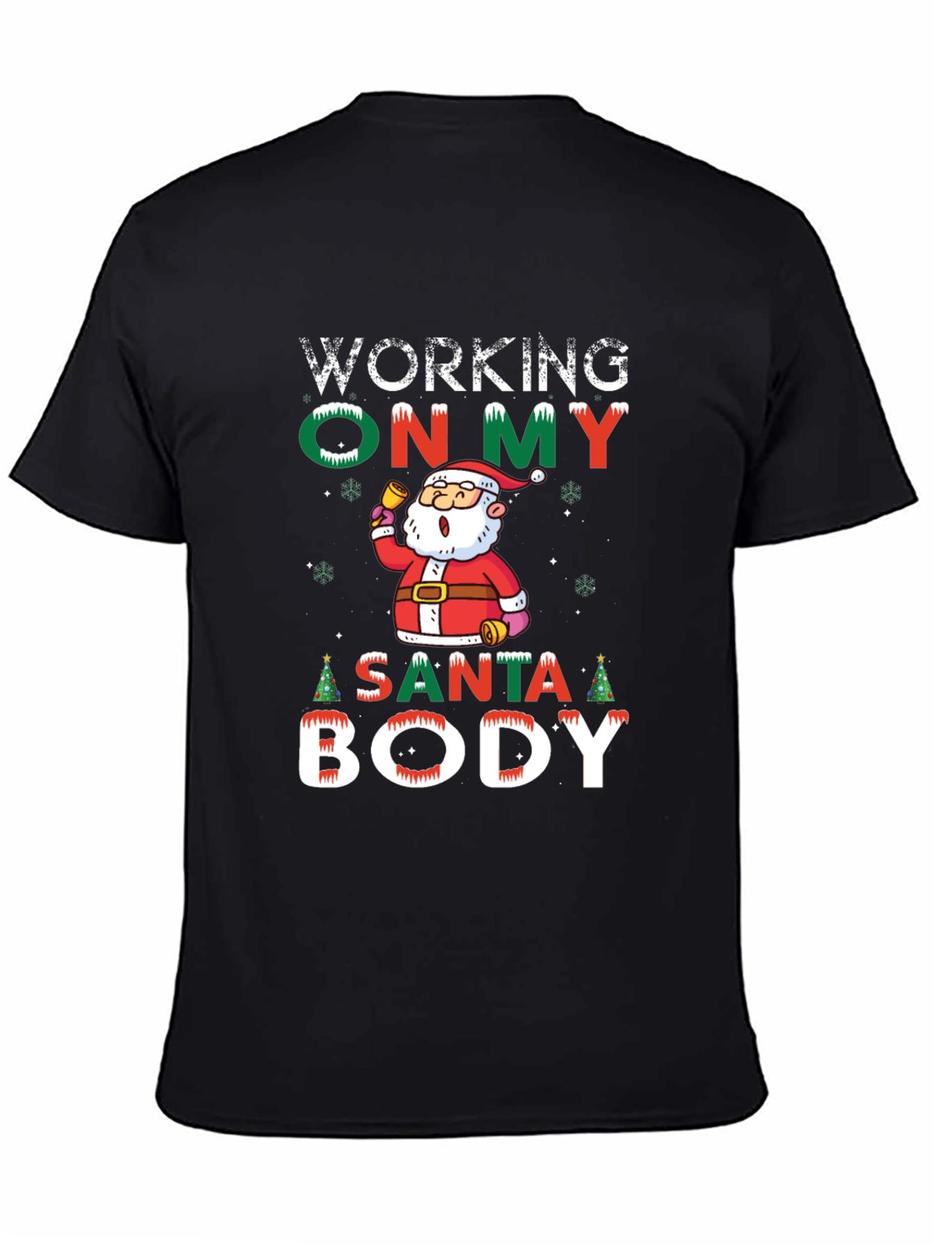 Working on My Santa Body T-Shirt