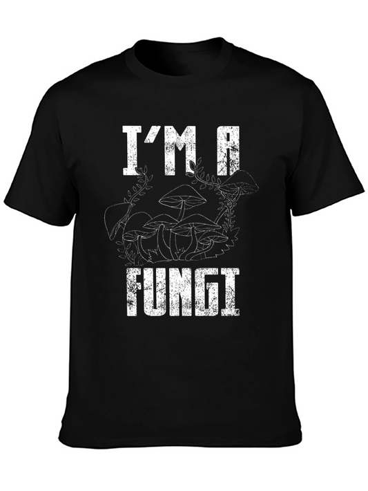 Im A Fungi T-Shirt - Mushroom Lover Tee