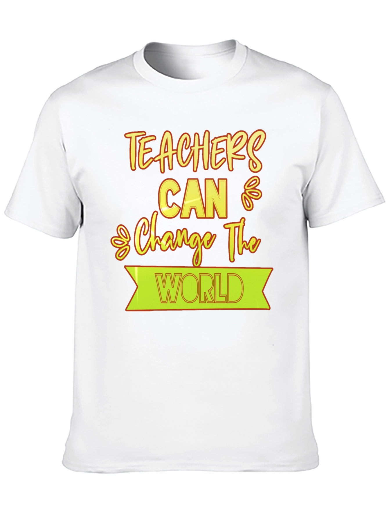 Teachers Can Change The World T-Shirt