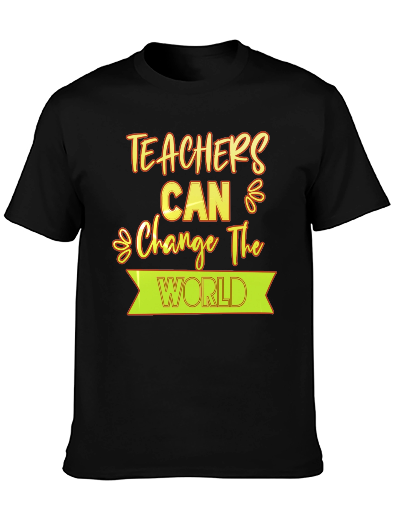 Teachers Can Change The World T-Shirt