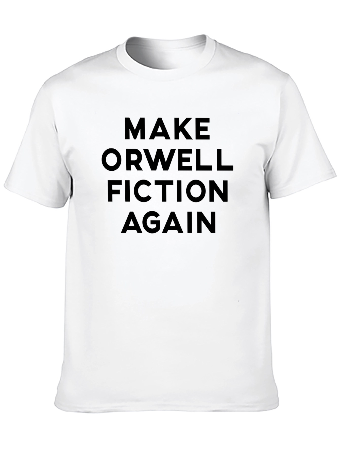 Make Orwell Fiction Again Black T-Shirt