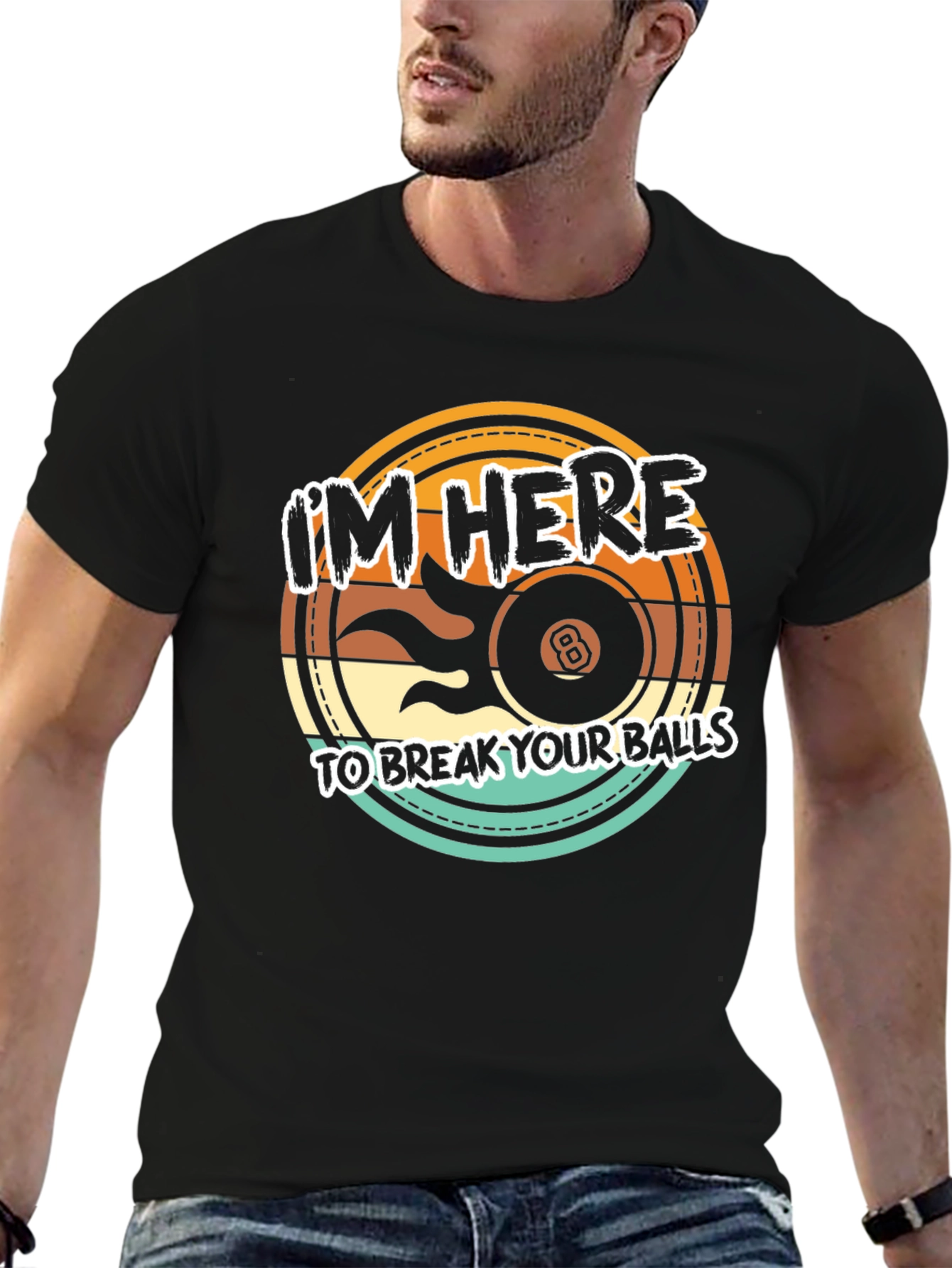 Im Here to Break Your Balls Graphic T-Shirt