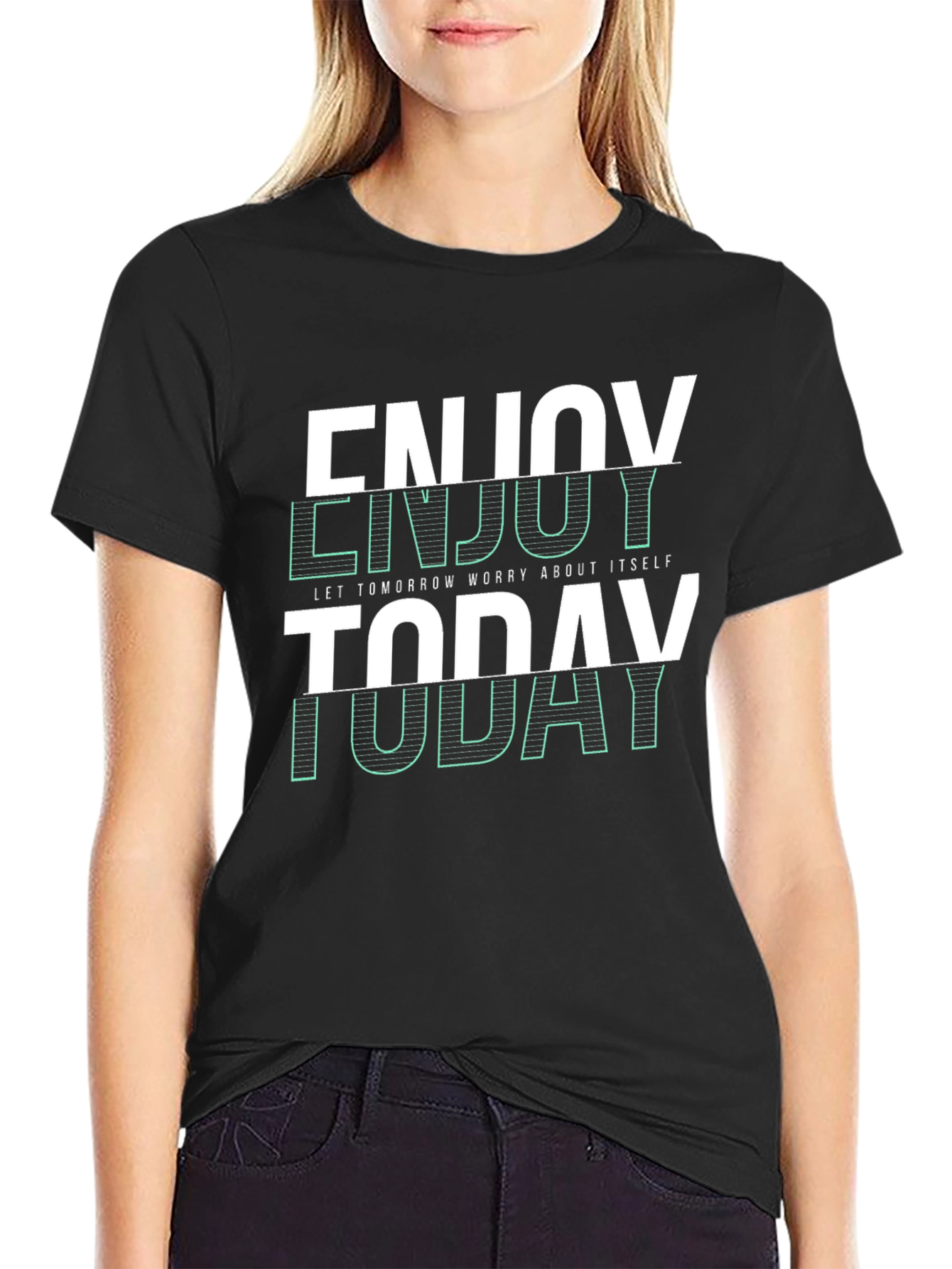 Enjoy Today Graphic T-Shirt