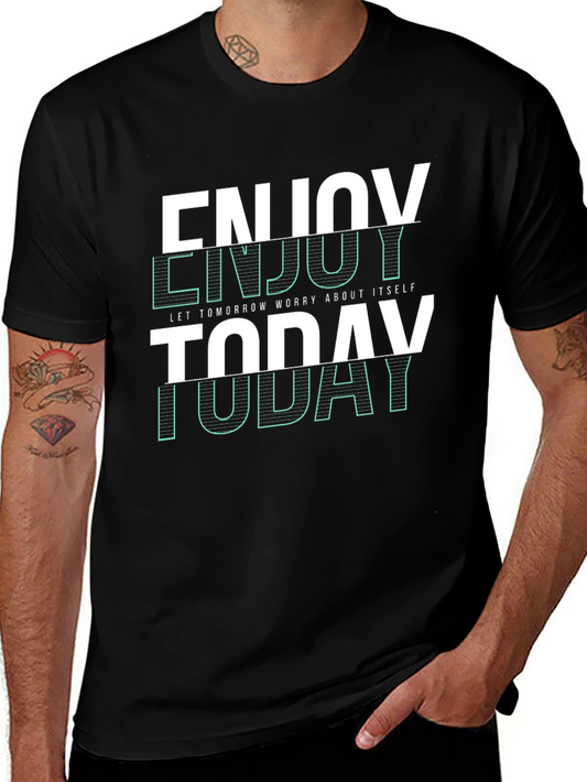 Enjoy Today Graphic T-Shirt