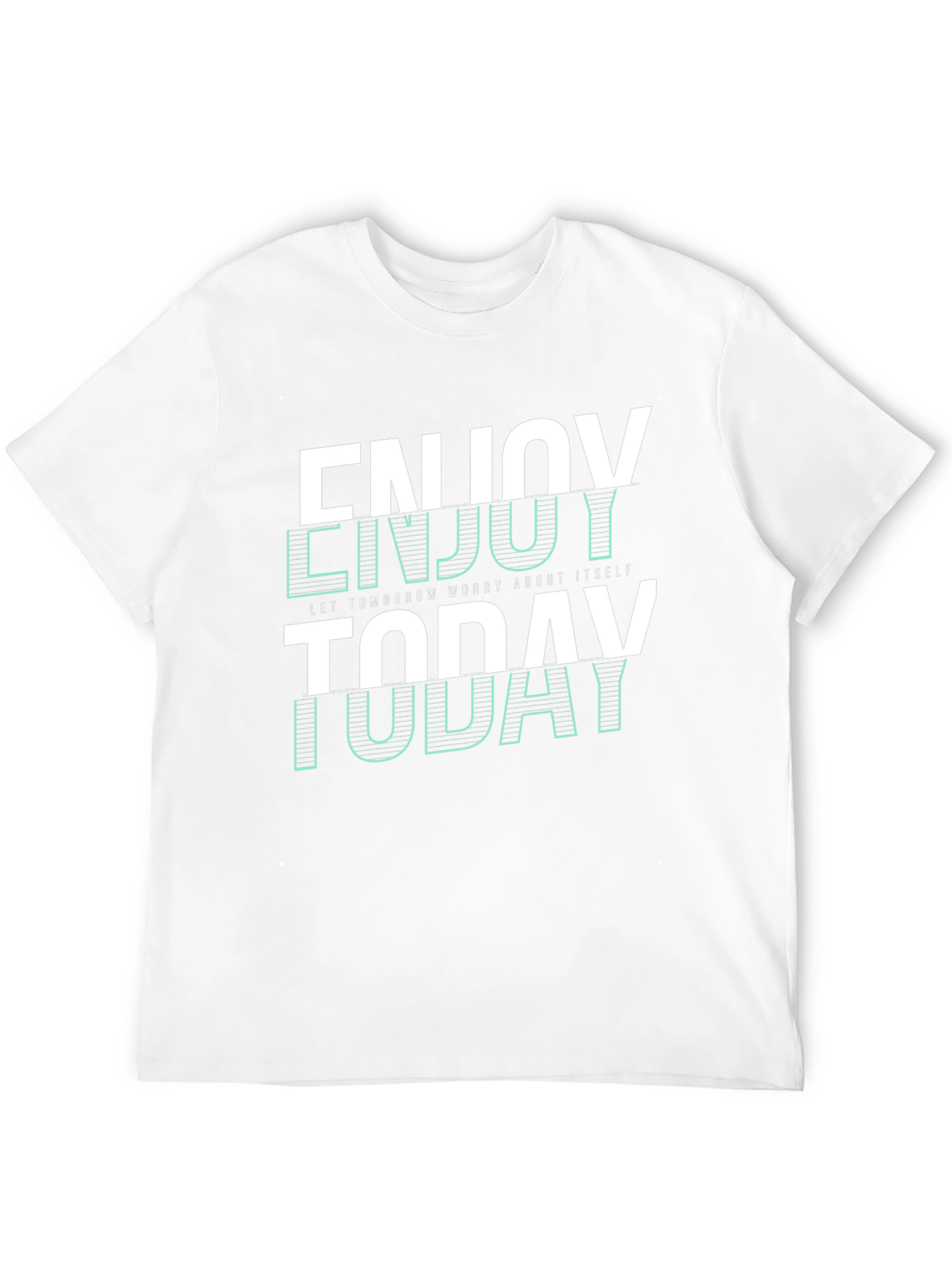 Enjoy Today Graphic T-Shirt