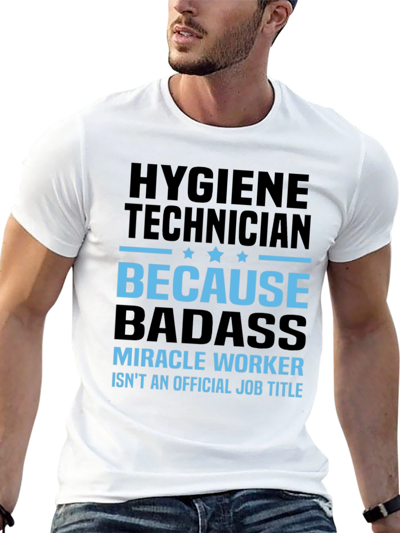 Hygiene Technician Badass T-Shirt