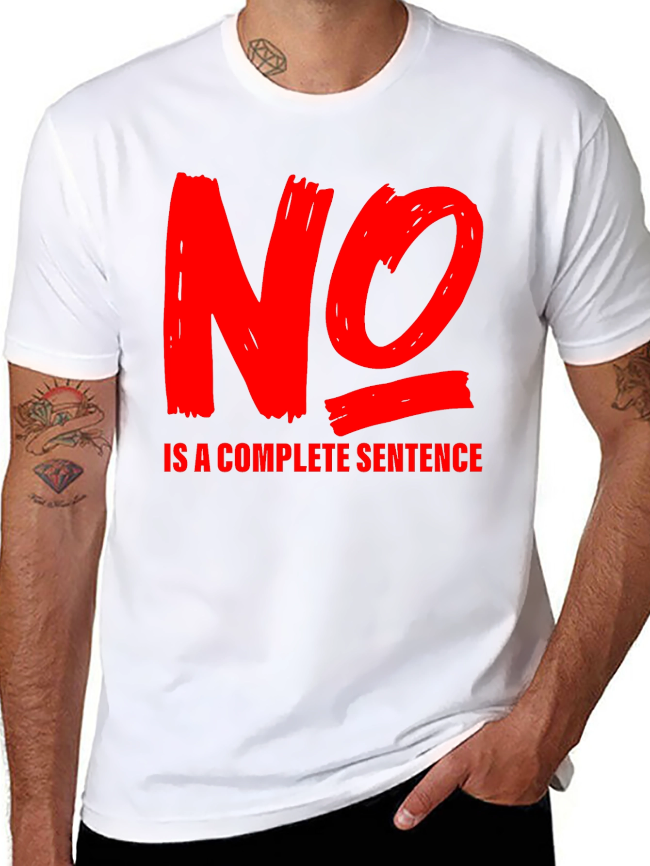 No is a Complete Sentence T-Shirt