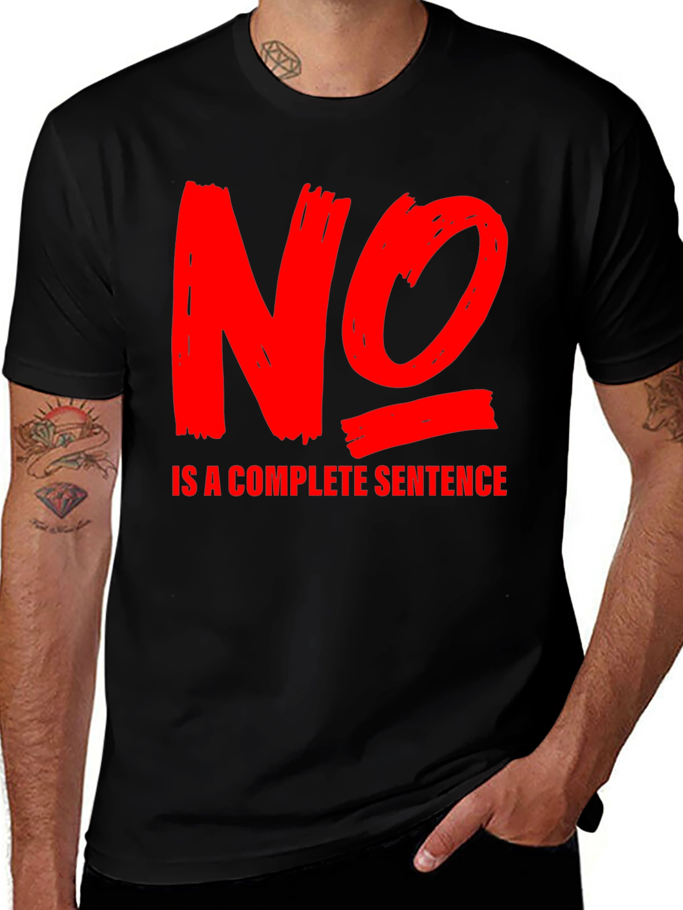 No is a Complete Sentence T-Shirt