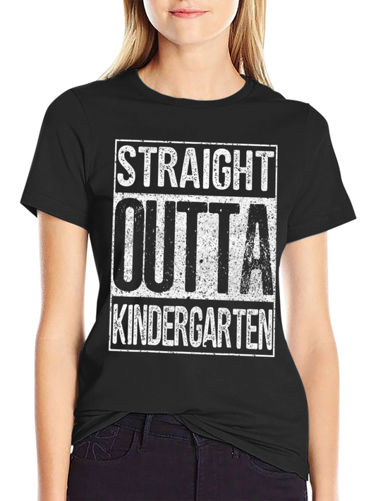 Straight Outta Kindergarten T-Shirt