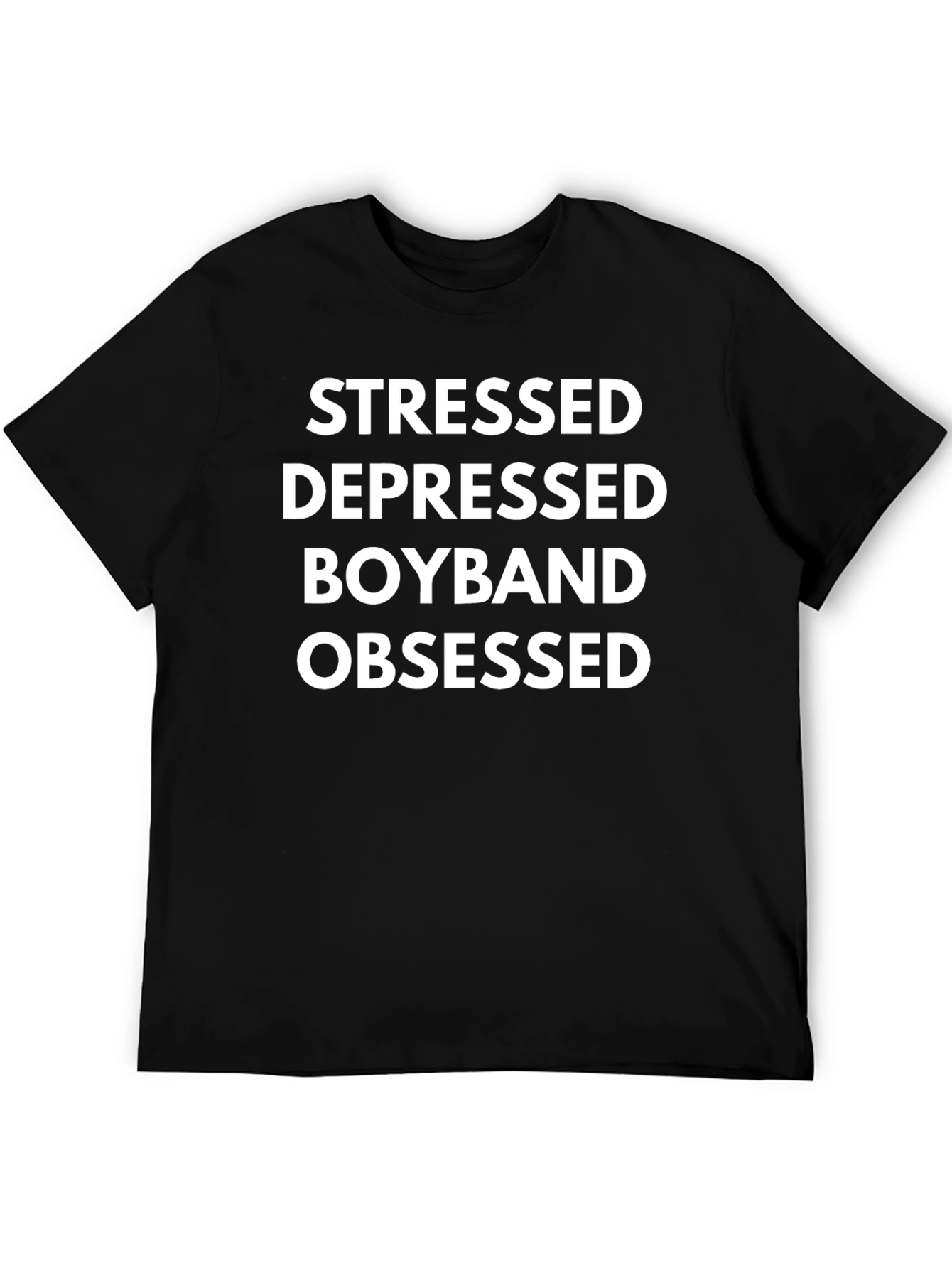 Stressed Depressed Boyband Obsessed Graphic Tee