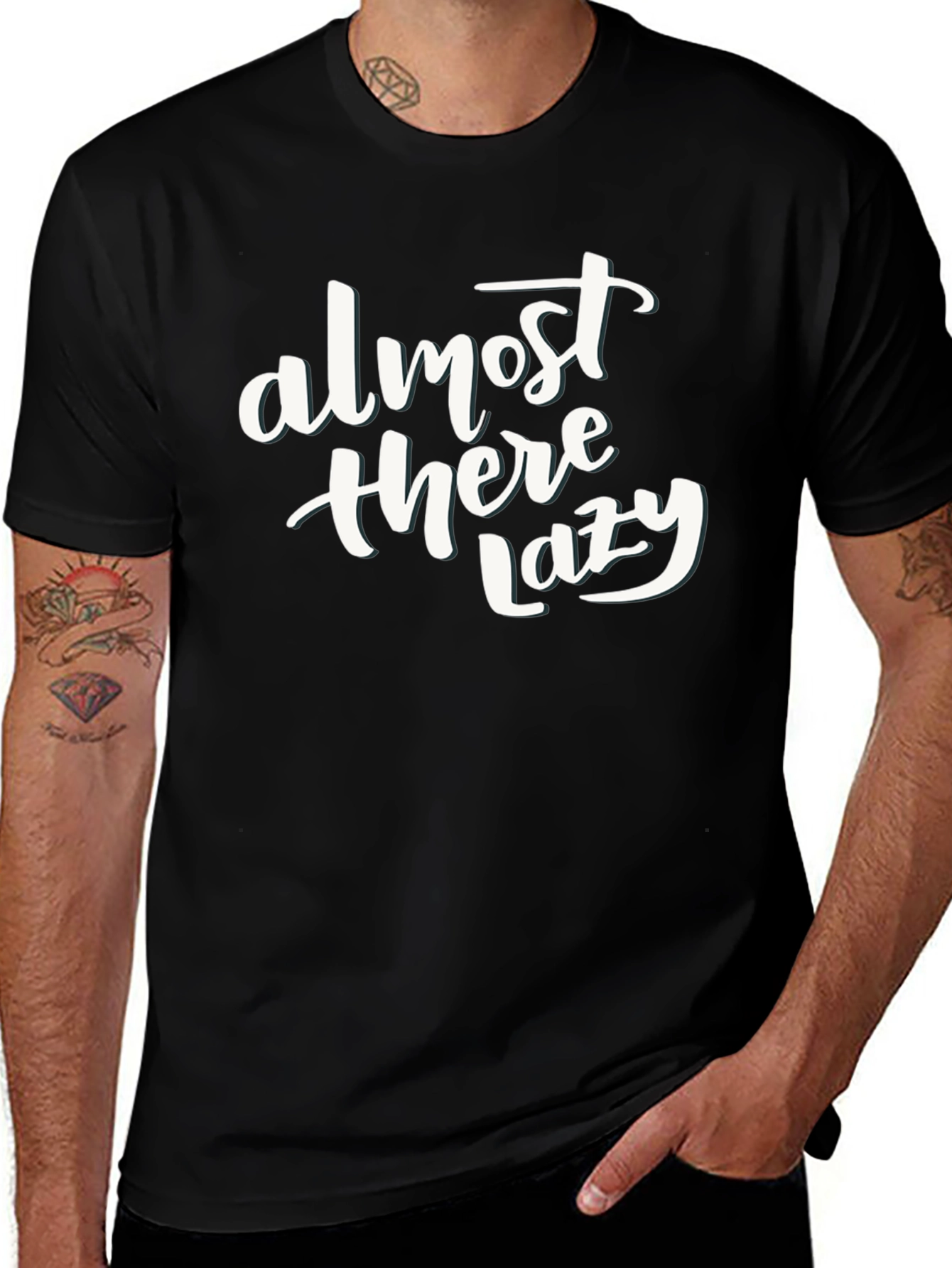 Almost There Lazy Funny Slogan Black T-Shirt
