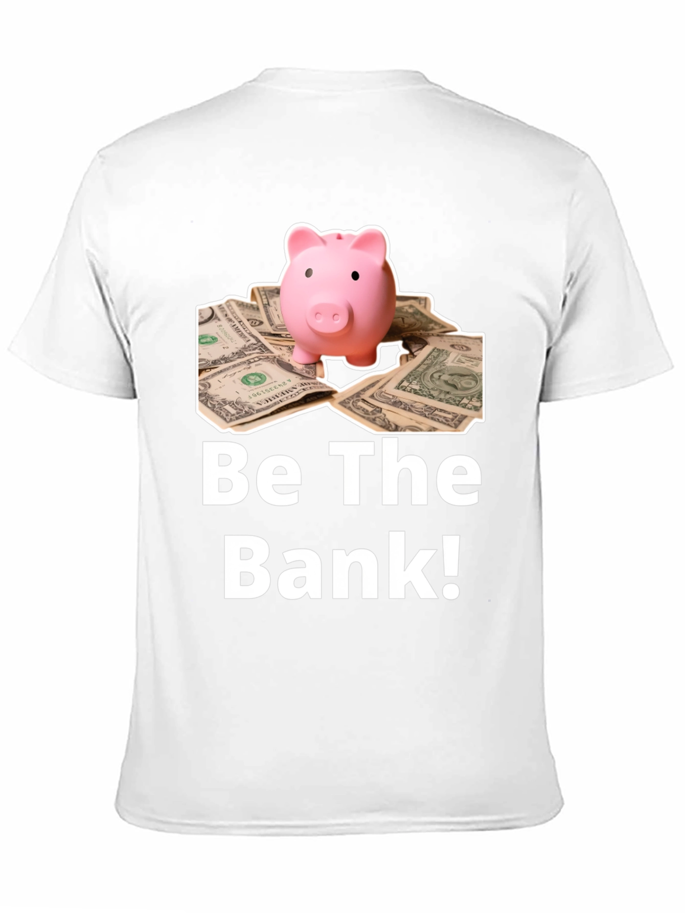 Be The Bank T-Shirt