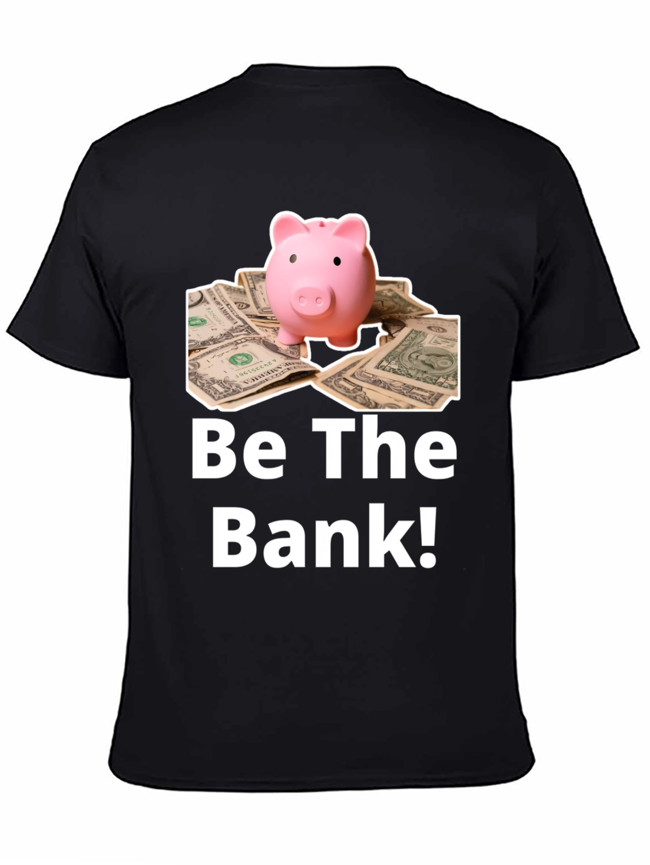 Be The Bank T-Shirt