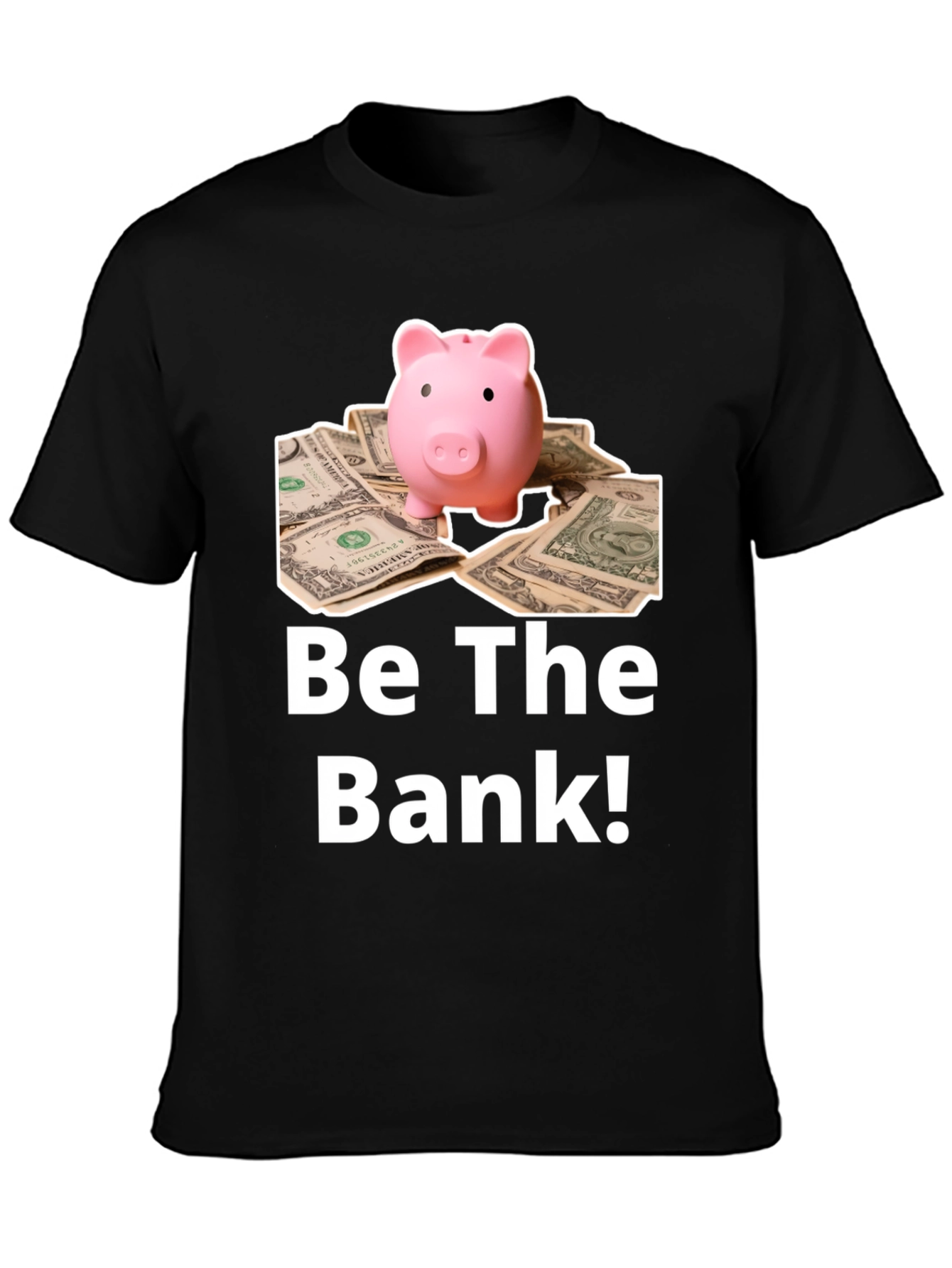 Be The Bank T-Shirt
