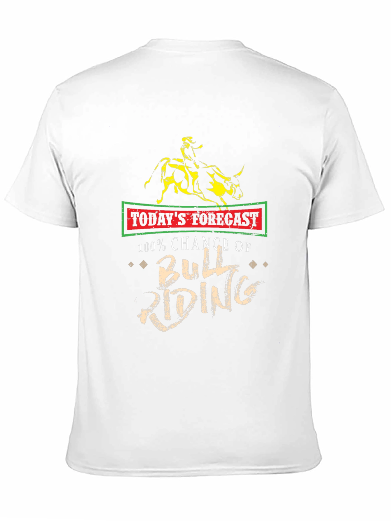 Todays Forecast Bull Riding T-Shirt