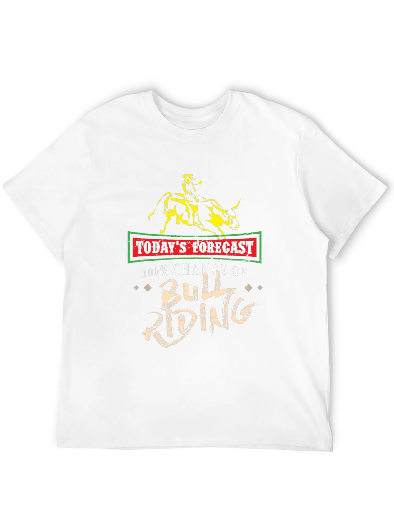 Todays Forecast Bull Riding T-Shirt