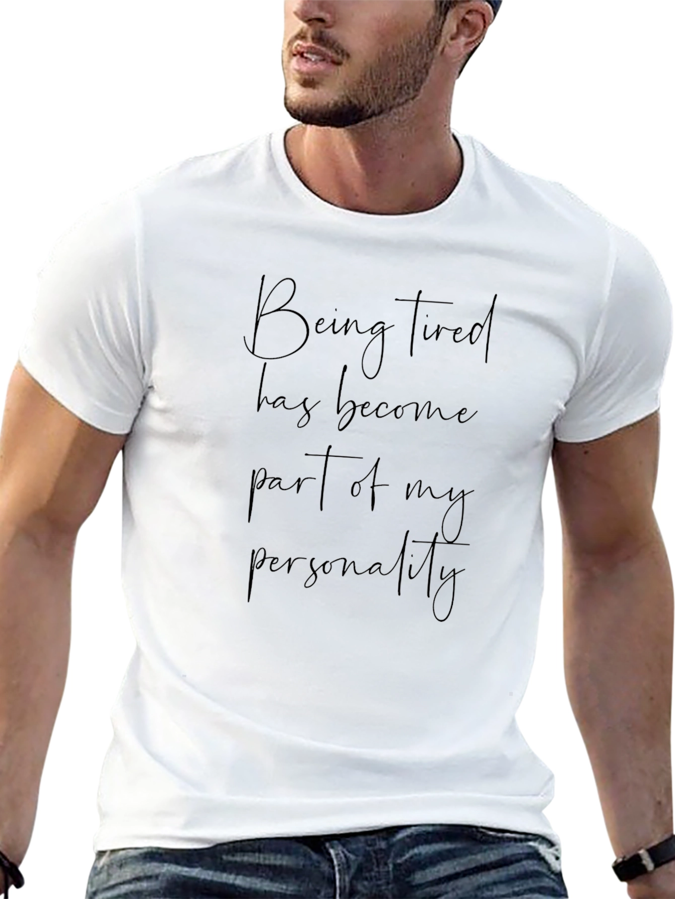 Being Tired Personality T-Shirt