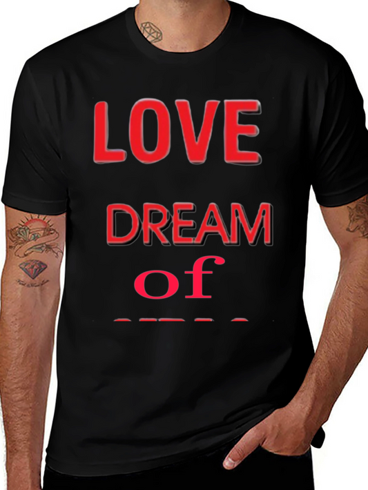 Love Dream T-Shirt - Stylish Graphic Tee