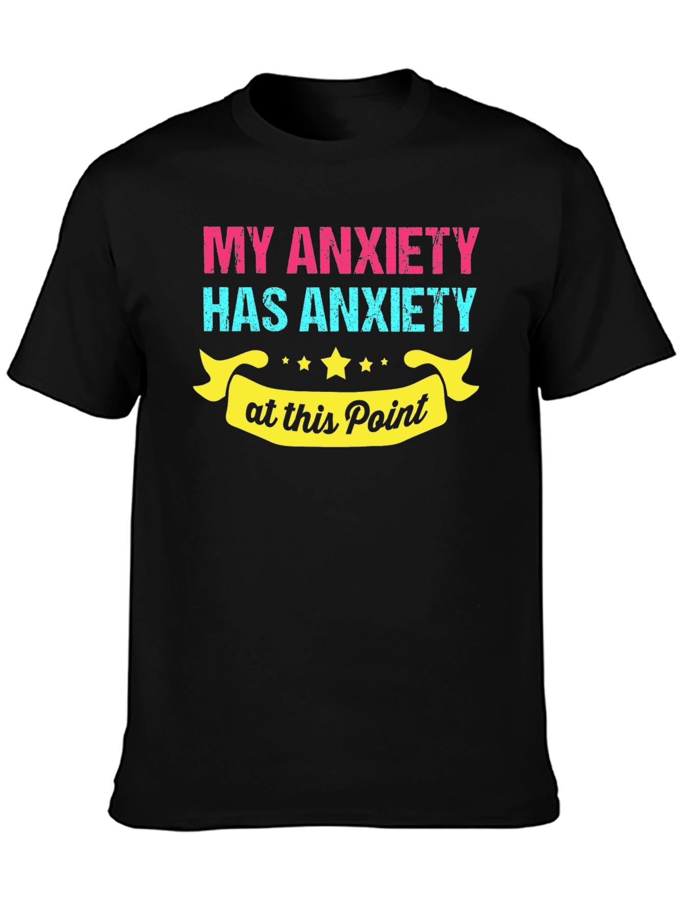 Anxiety T-Shirt - Humorous Graphic Tee