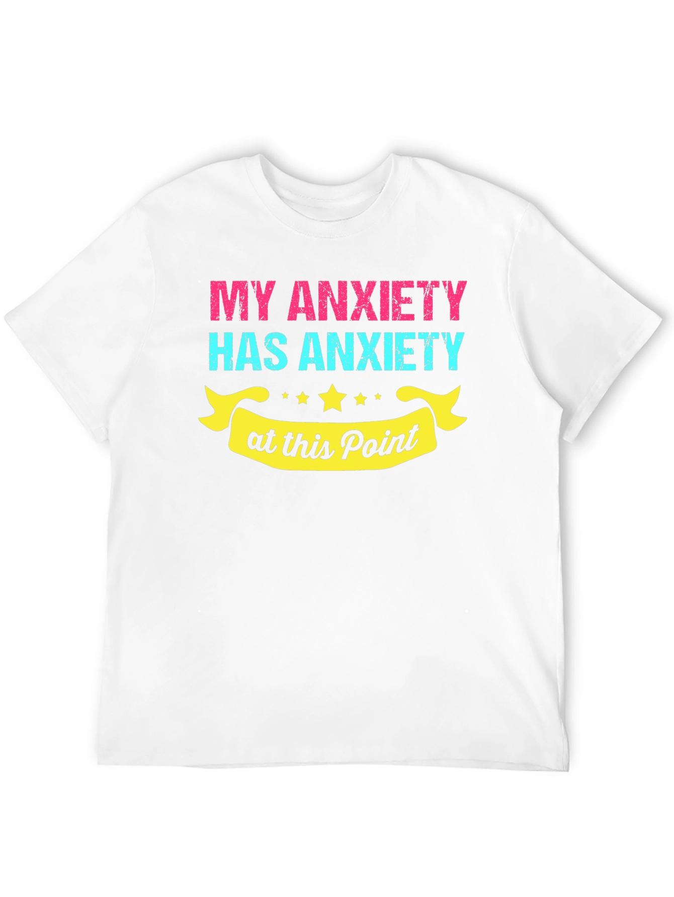 Anxiety T-Shirt - Humorous Graphic Tee