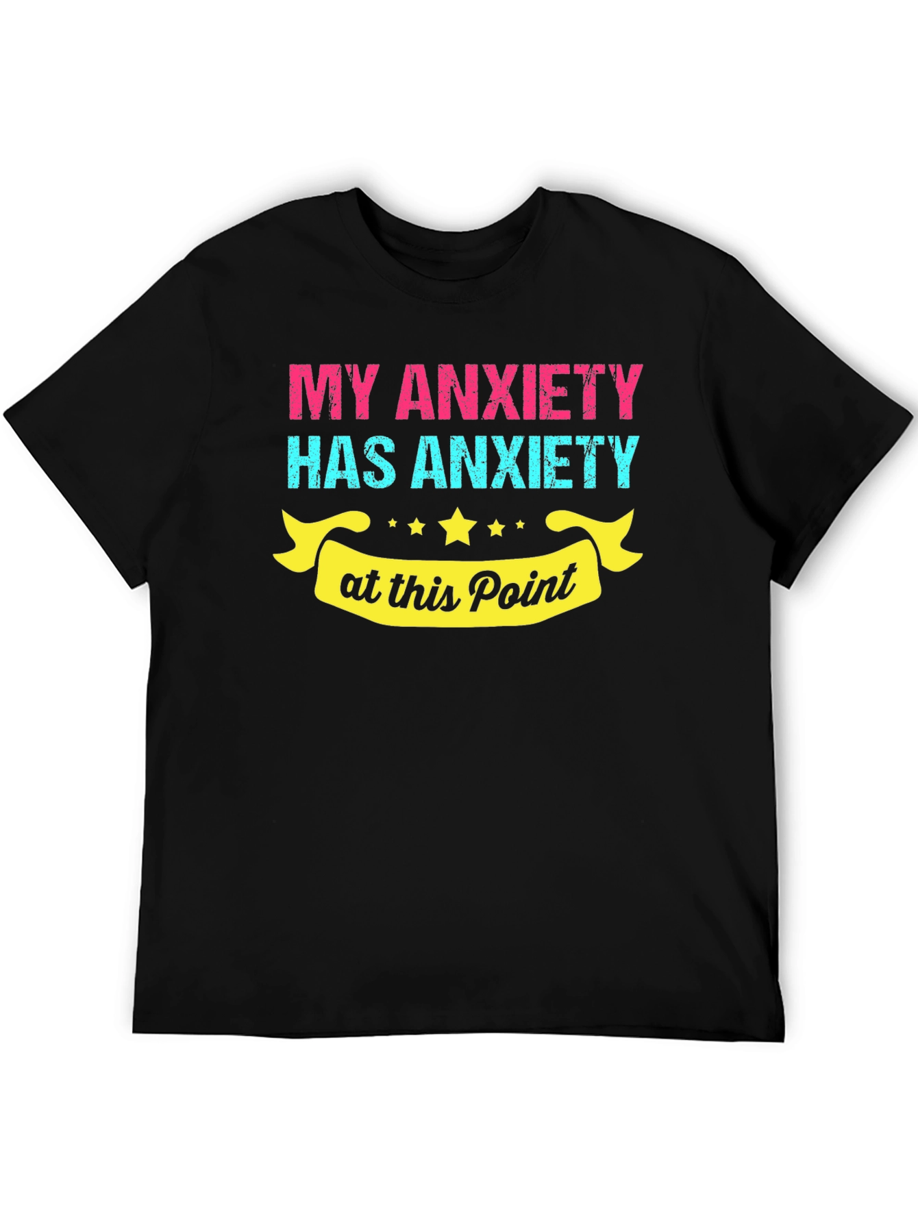 Anxiety T-Shirt - Humorous Graphic Tee