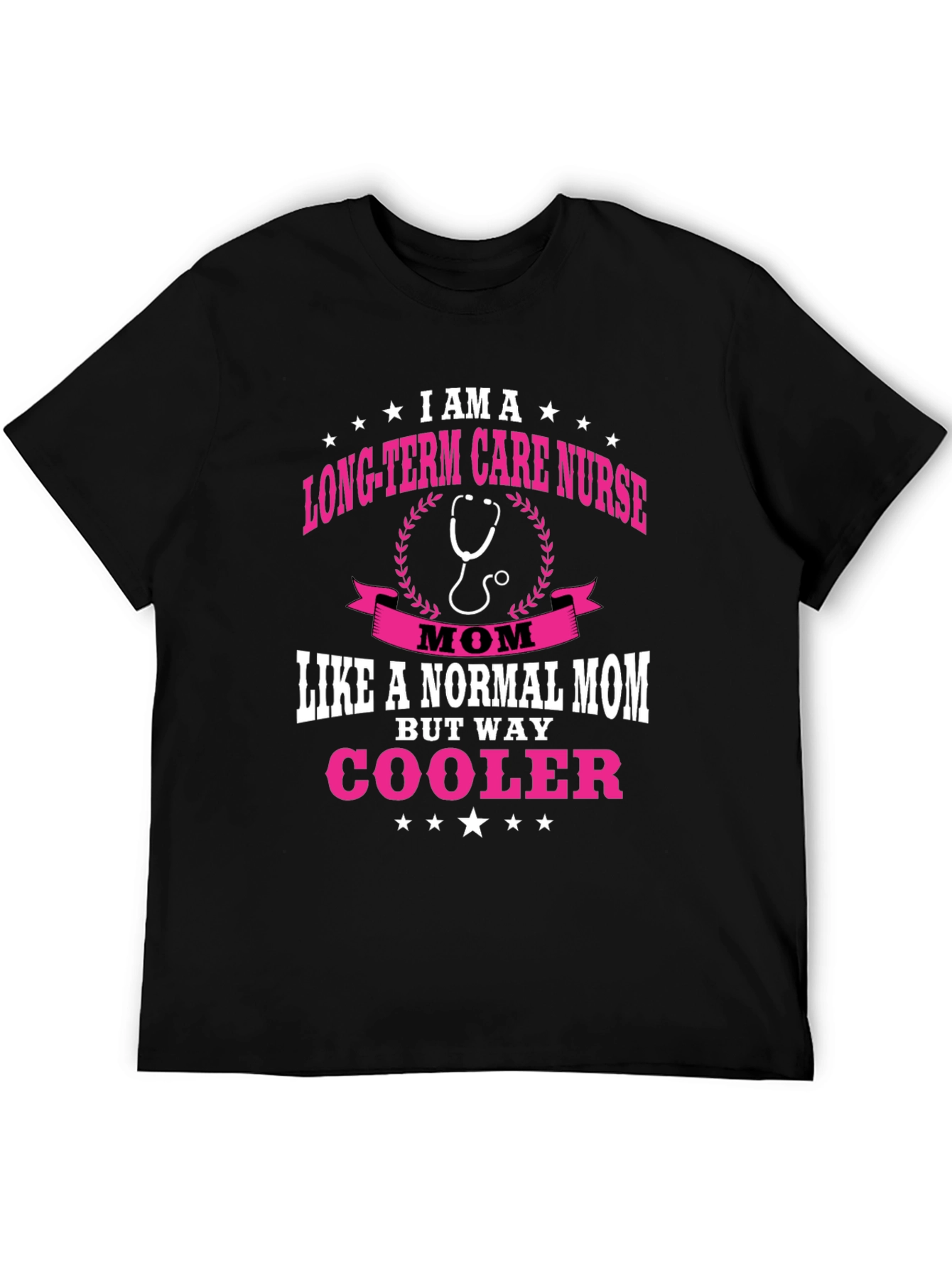 Long-Term Care Nurse Mom T-Shirt