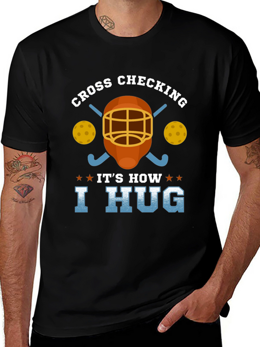 Cross Checking Hockey Humor T-Shirt