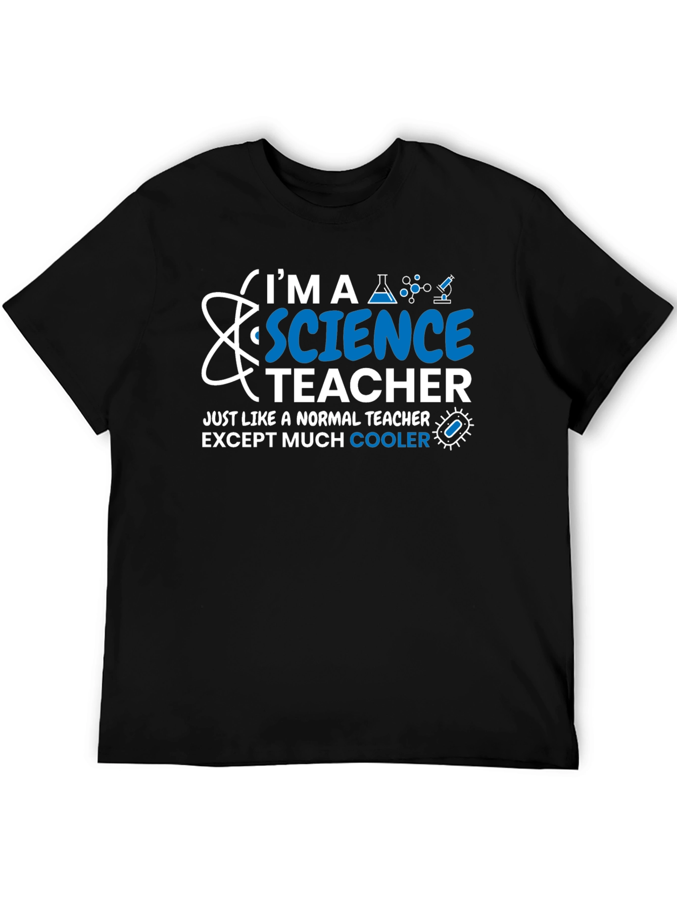 Science Teacher T-Shirt - Normal Teacher Except Cooler