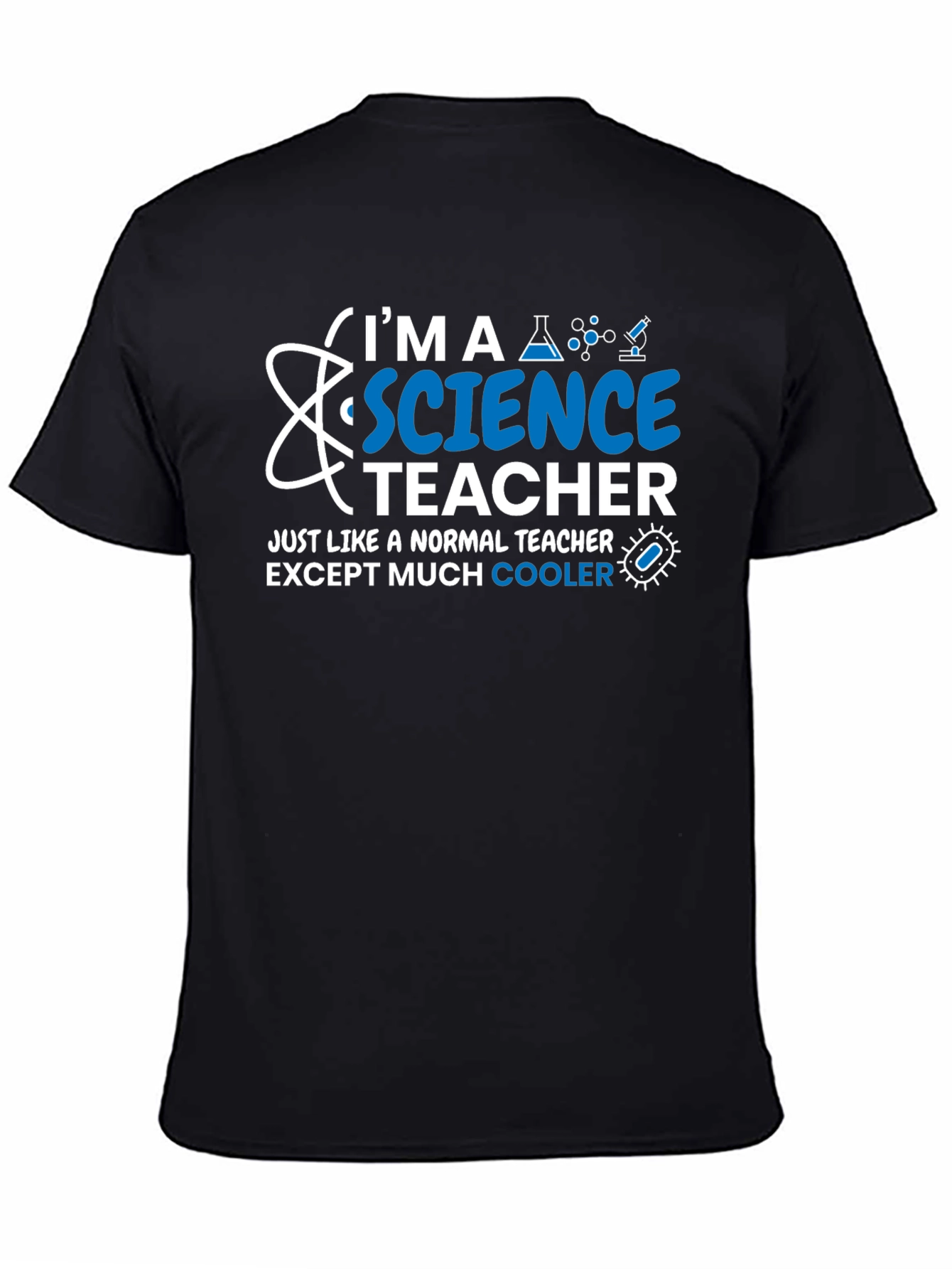 Science Teacher T-Shirt - Normal Teacher Except Cooler