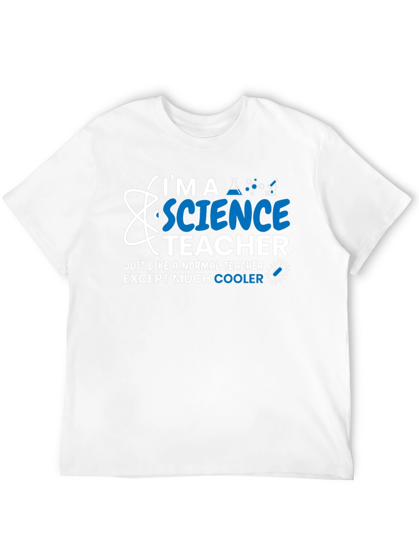 Science Teacher T-Shirt - Normal Teacher Except Cooler